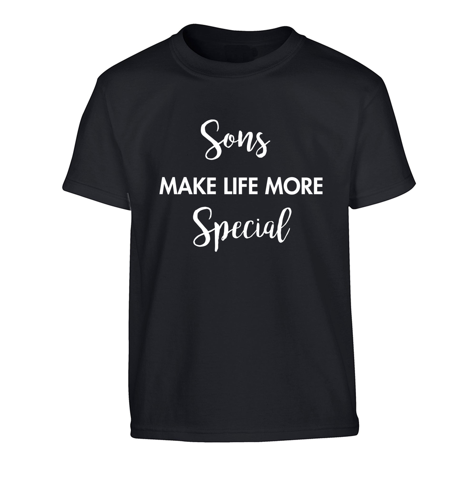 Sons make life more special Children's black Tshirt 12-14 Years
