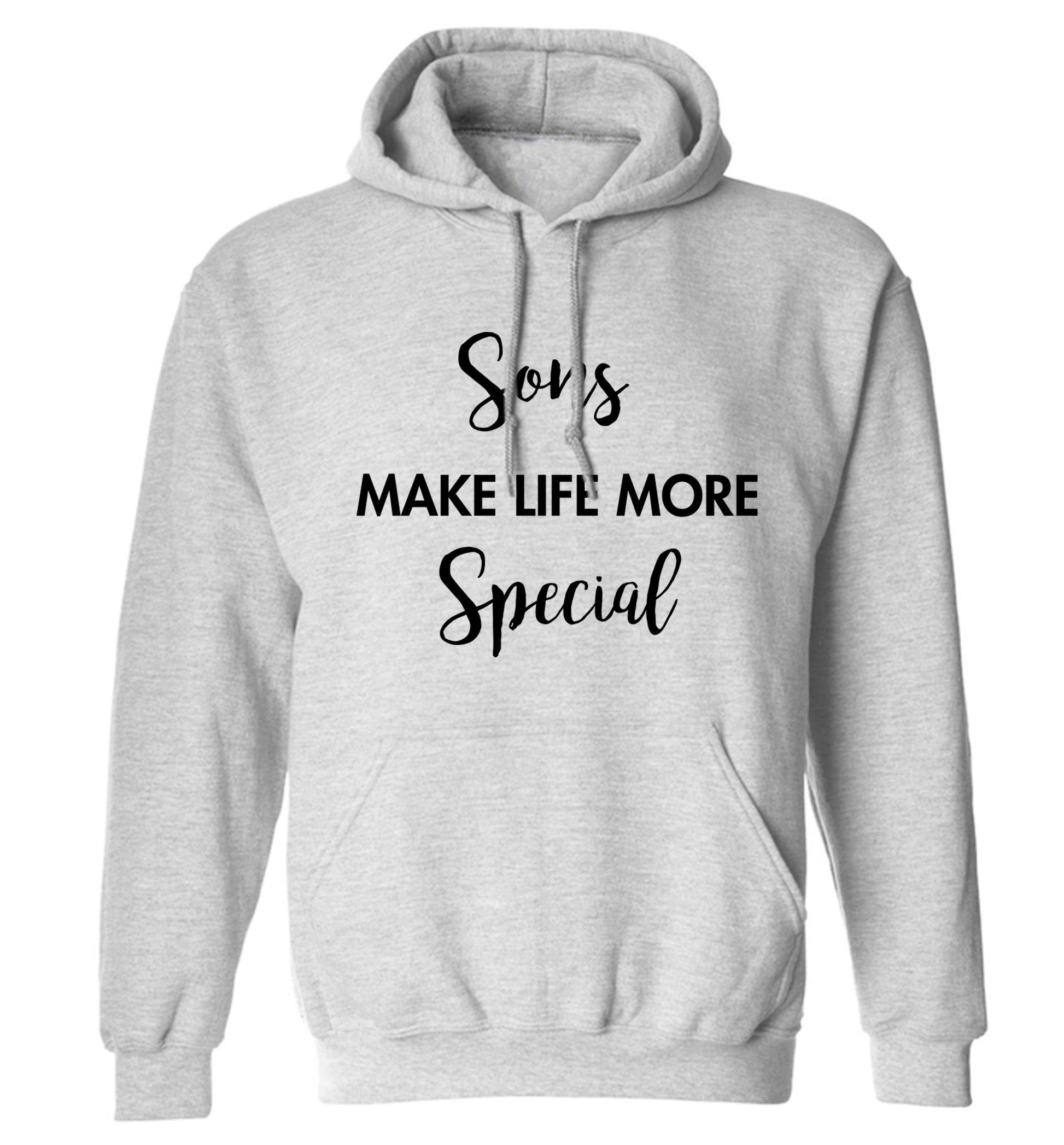 Sons make life more special adults unisex grey hoodie 2XL