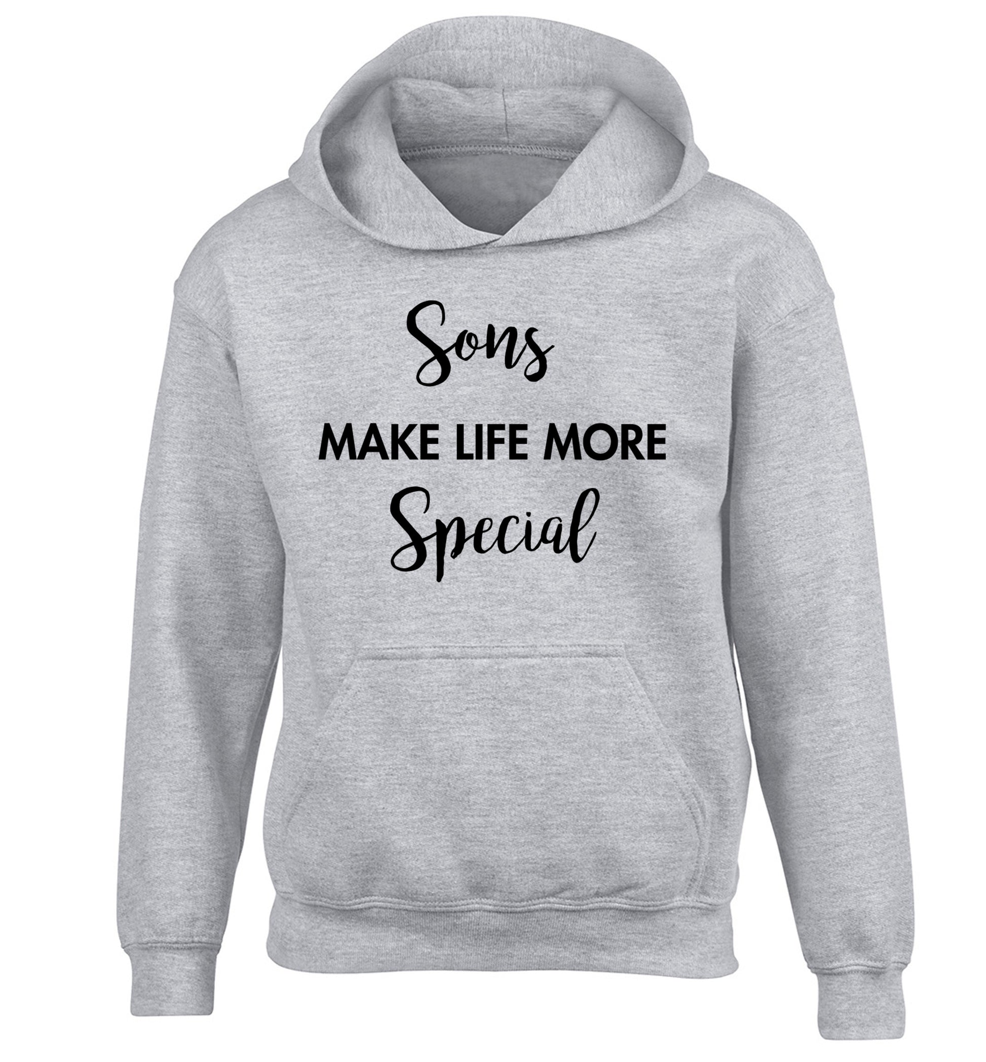 Sons make life more special children's grey hoodie 12-14 Years