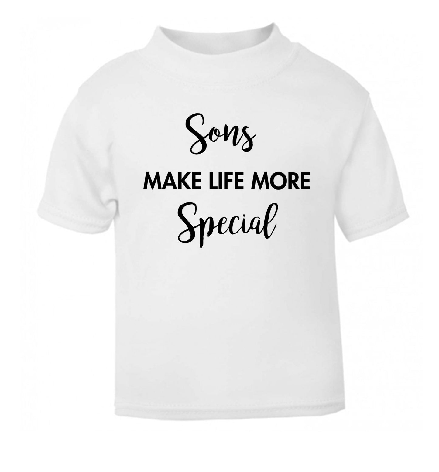 Sons make life more special white Baby Toddler Tshirt 2 Years