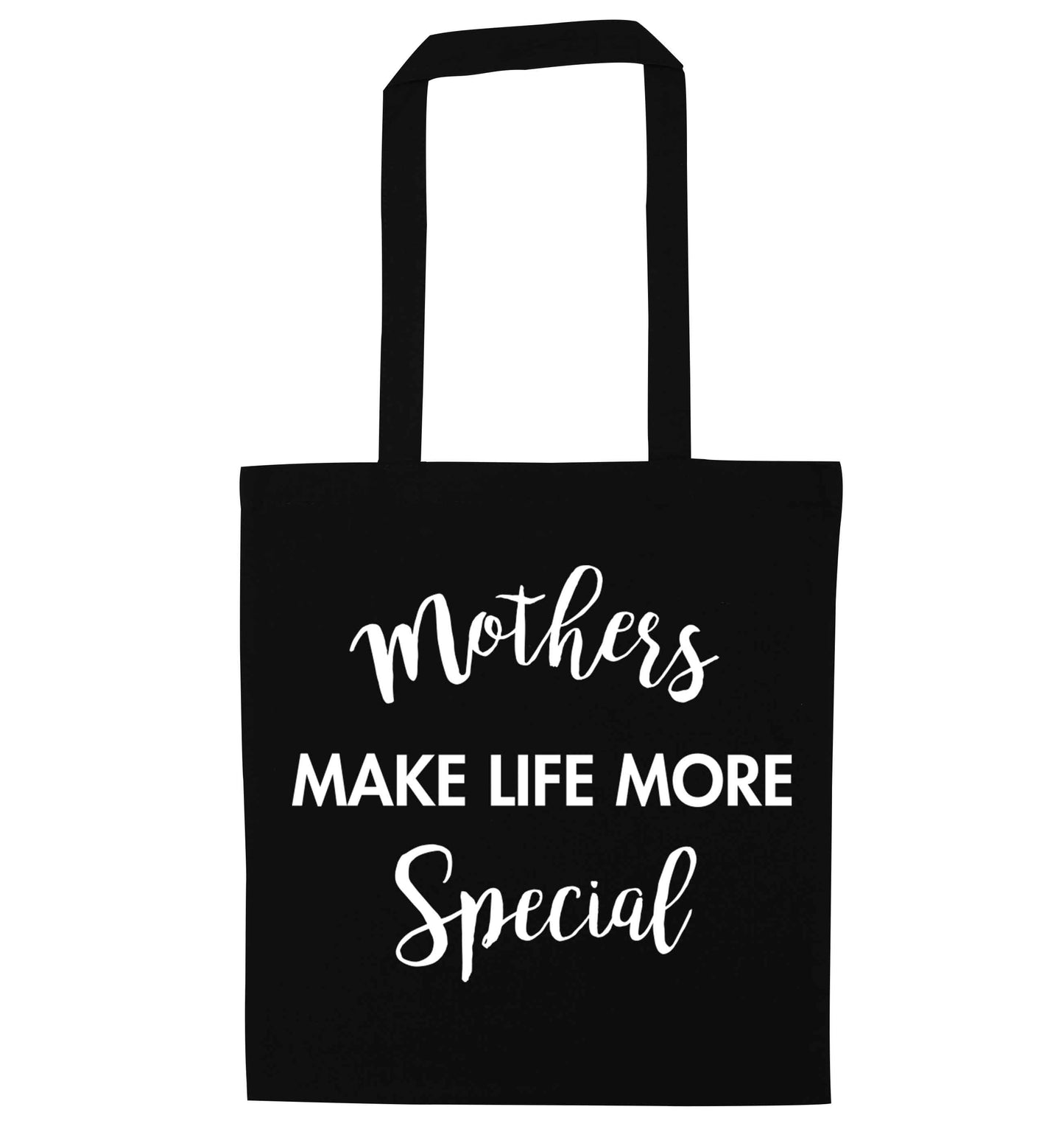 Mother's make life more special black tote bag