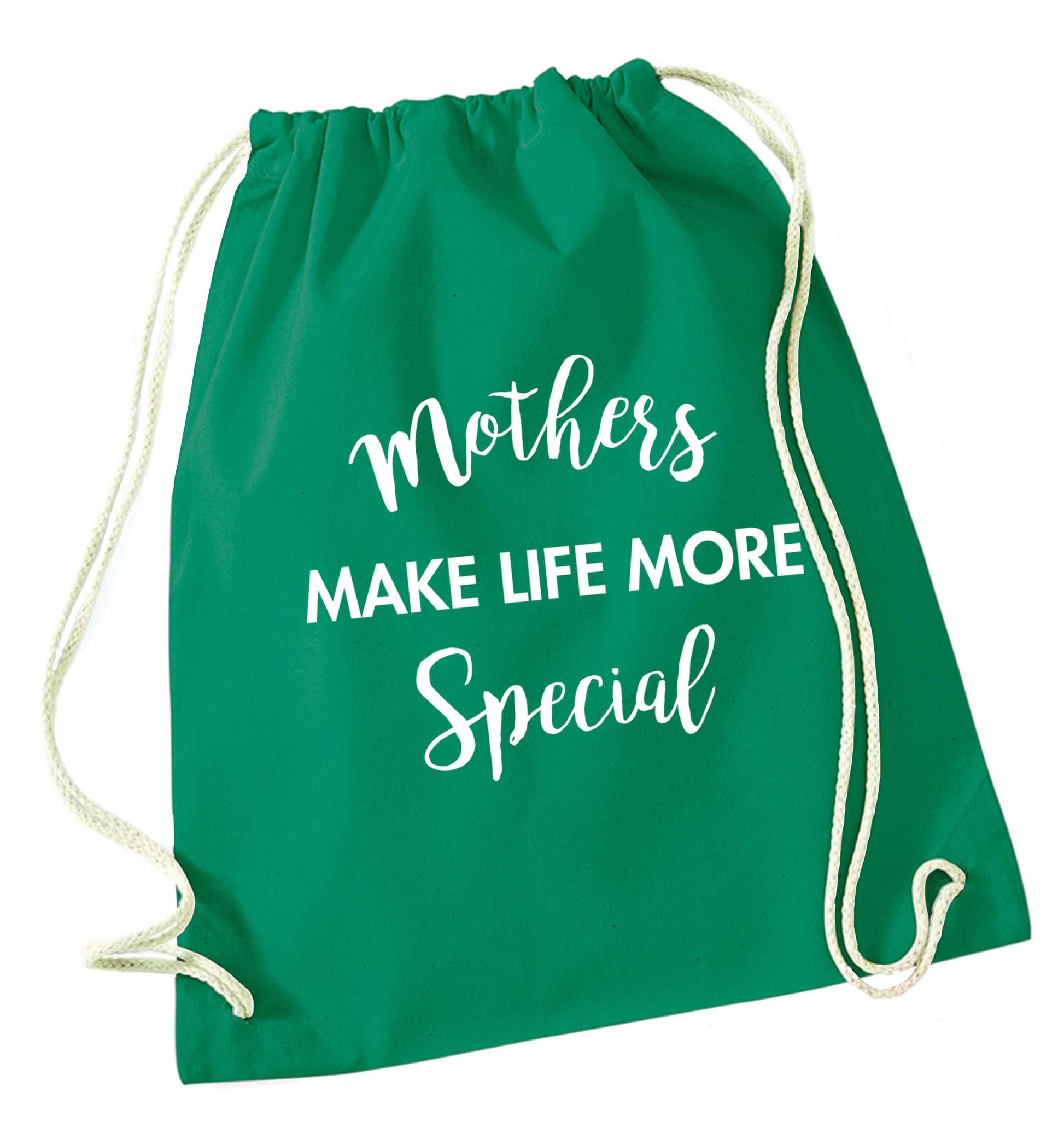Mother's make life more special green drawstring bag