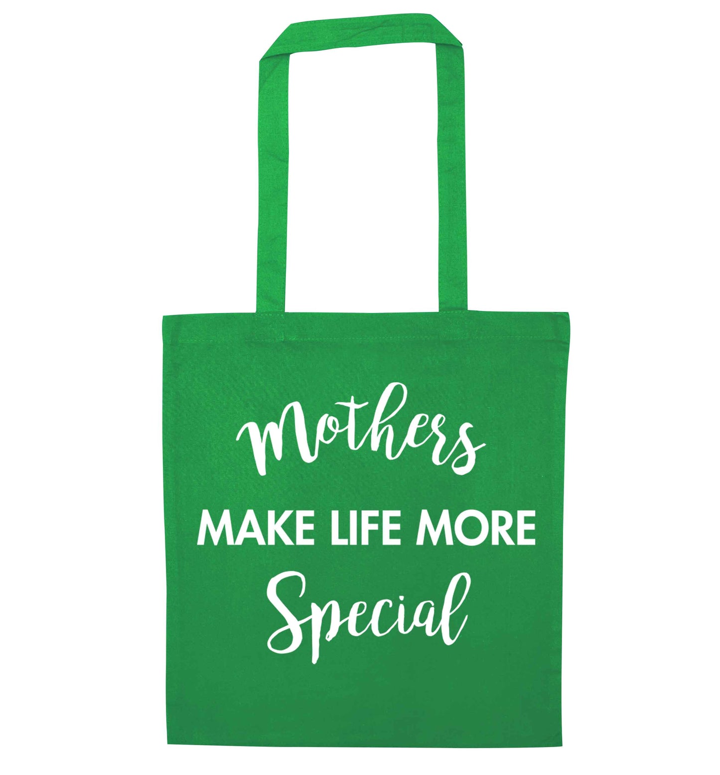 Mother's make life more special green tote bag