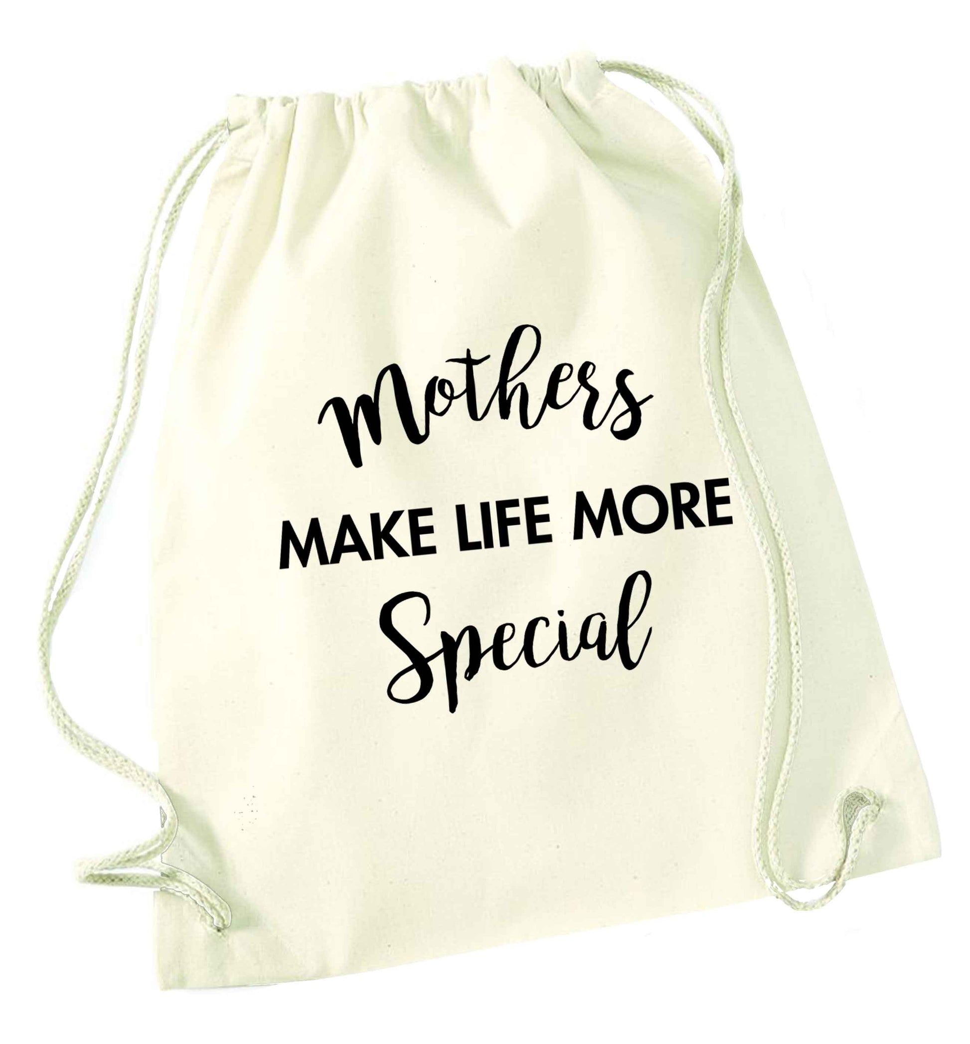 Mother's make life more special natural drawstring bag