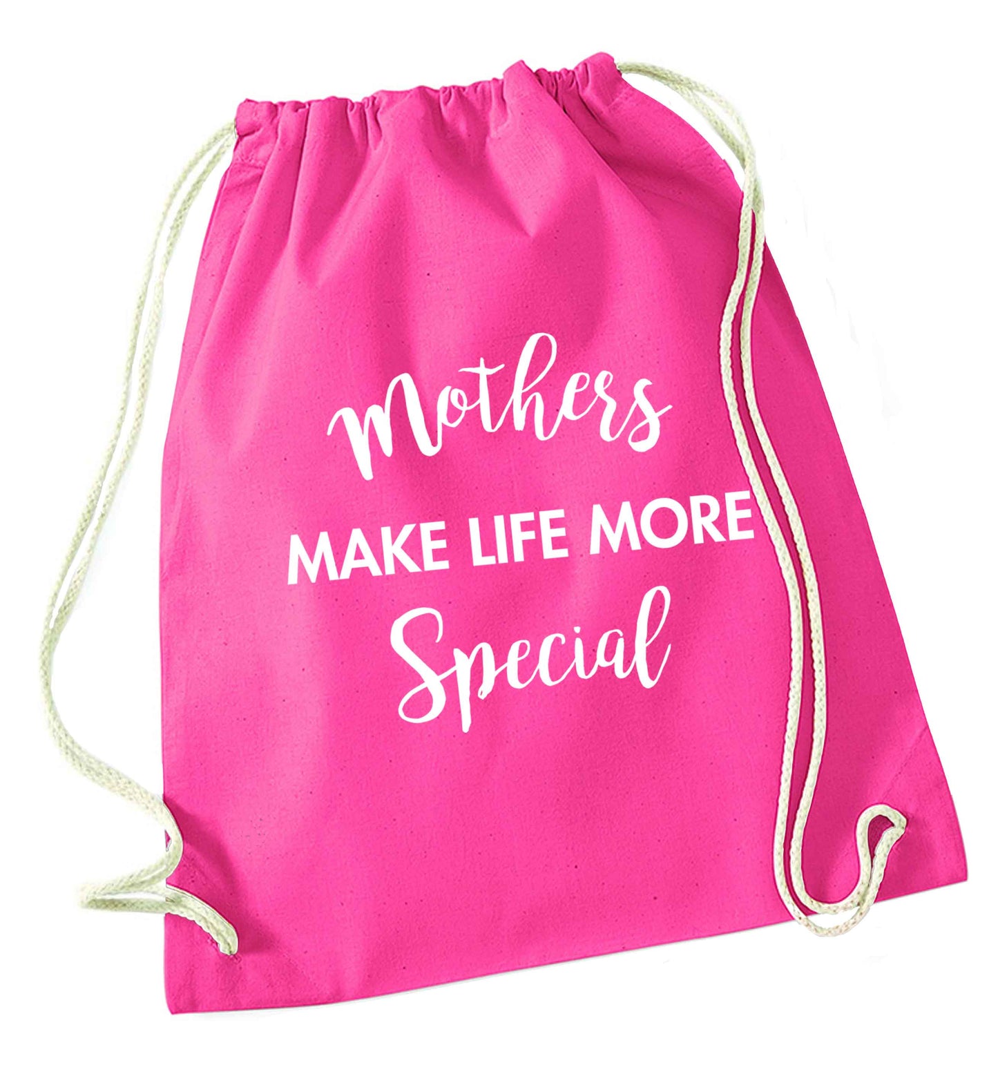 Mother's make life more special pink drawstring bag