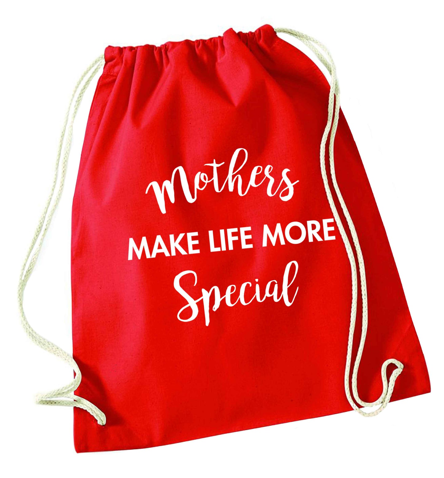 Mother's make life more special red drawstring bag 
