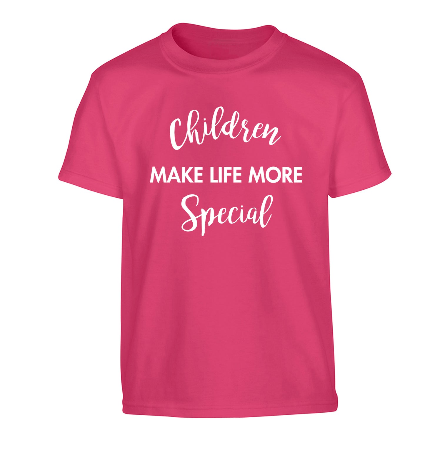 Children make life more special Children's pink Tshirt 12-14 Years