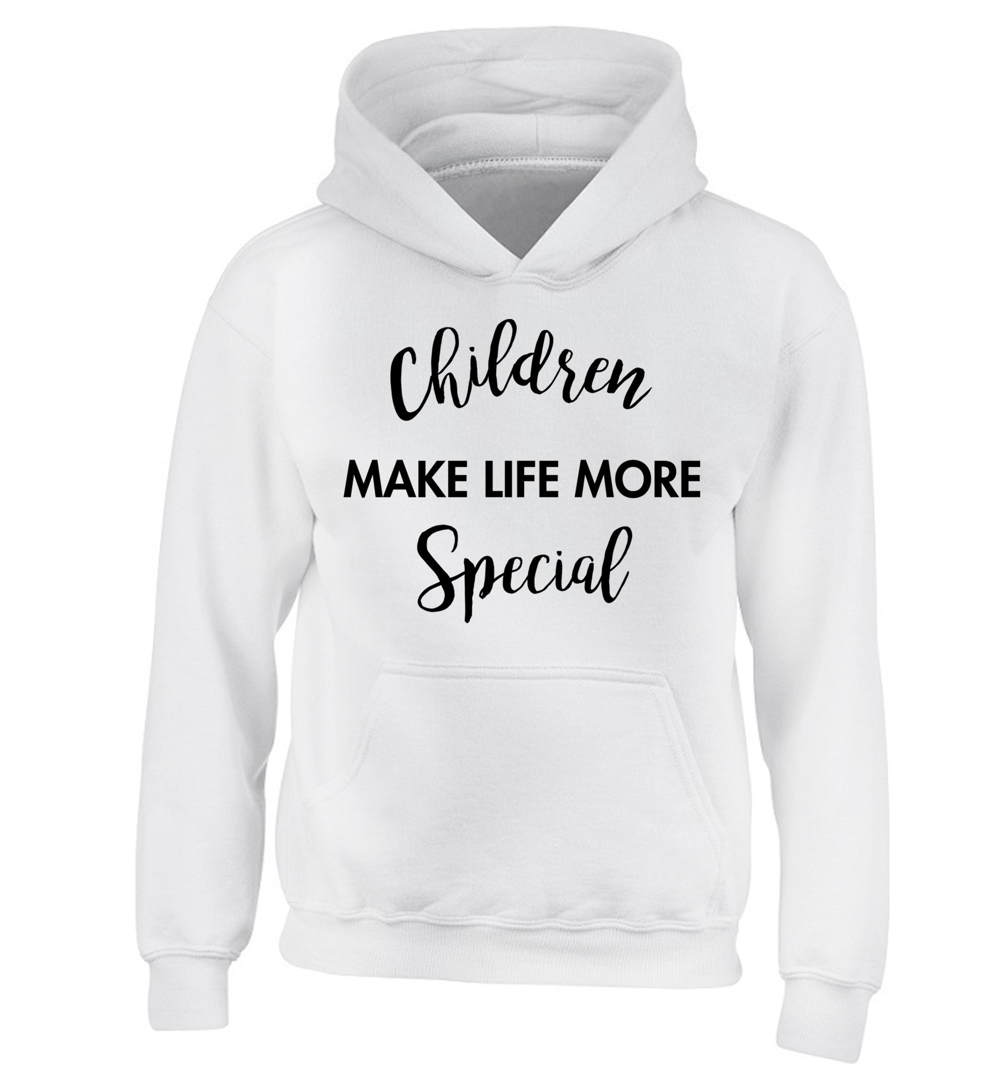 Children make life more special children's white hoodie 12-14 Years