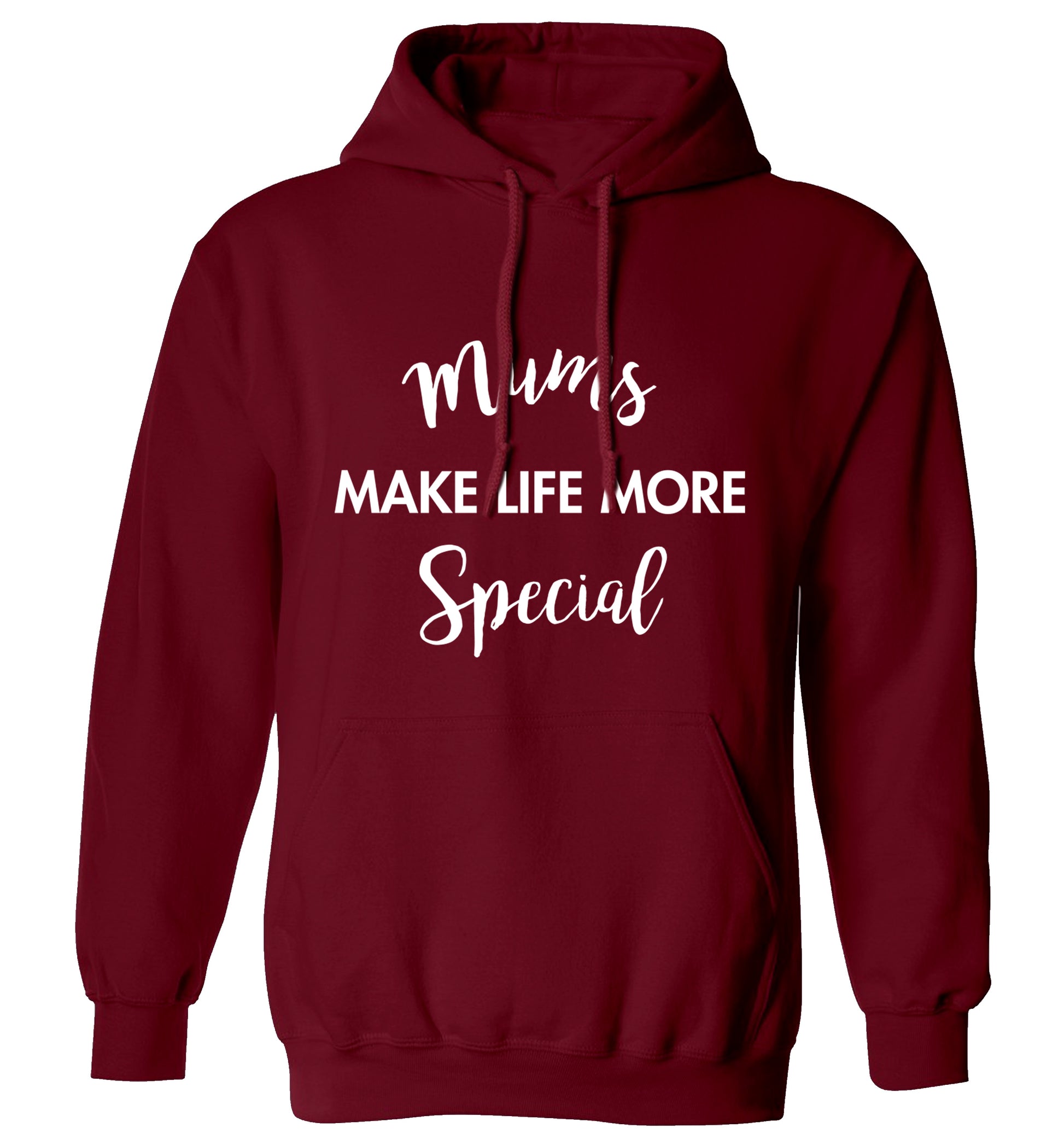 Mum's make life more special adults unisex maroon hoodie 2XL