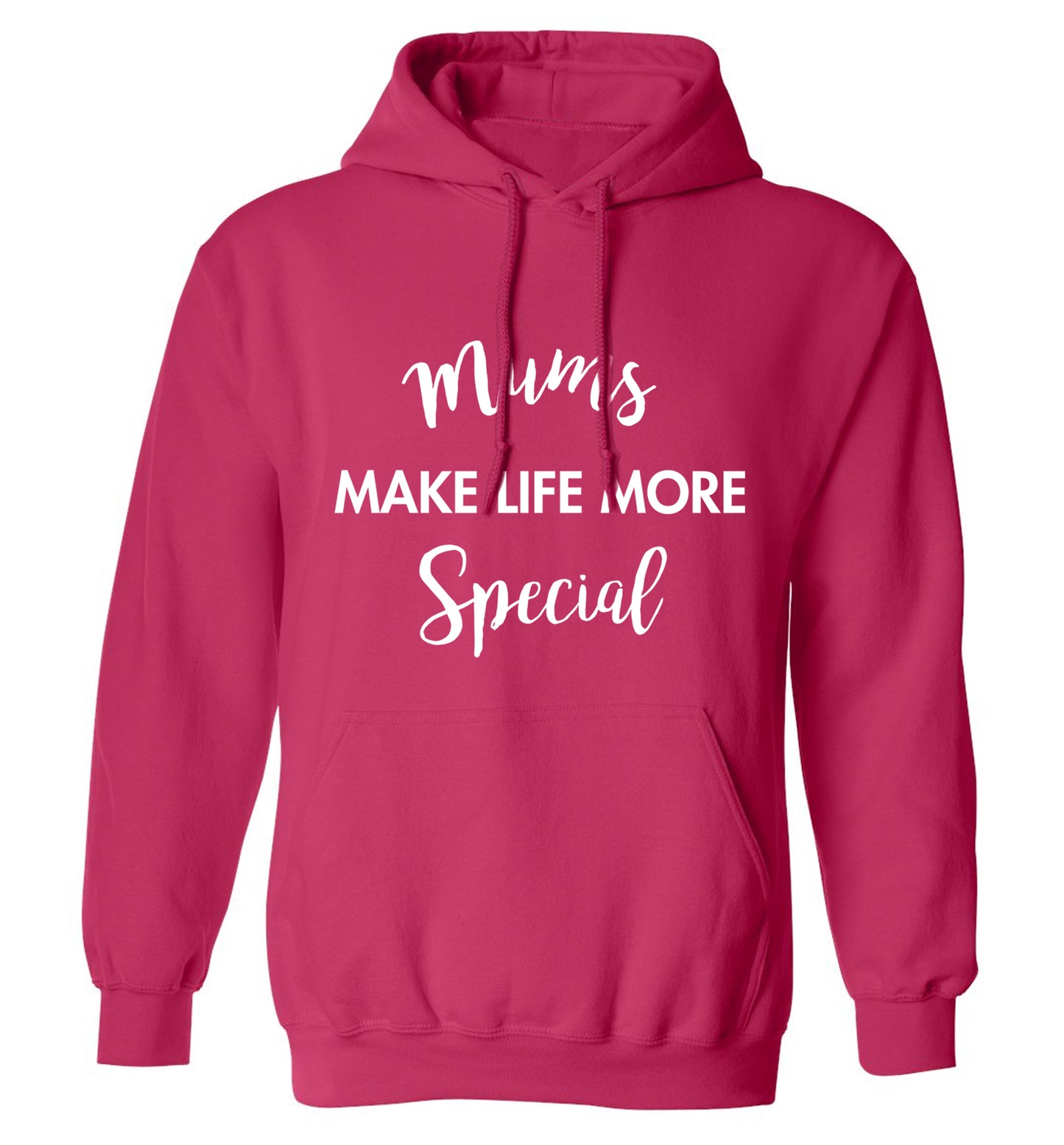 Mum's make life more special adults unisex pink hoodie 2XL
