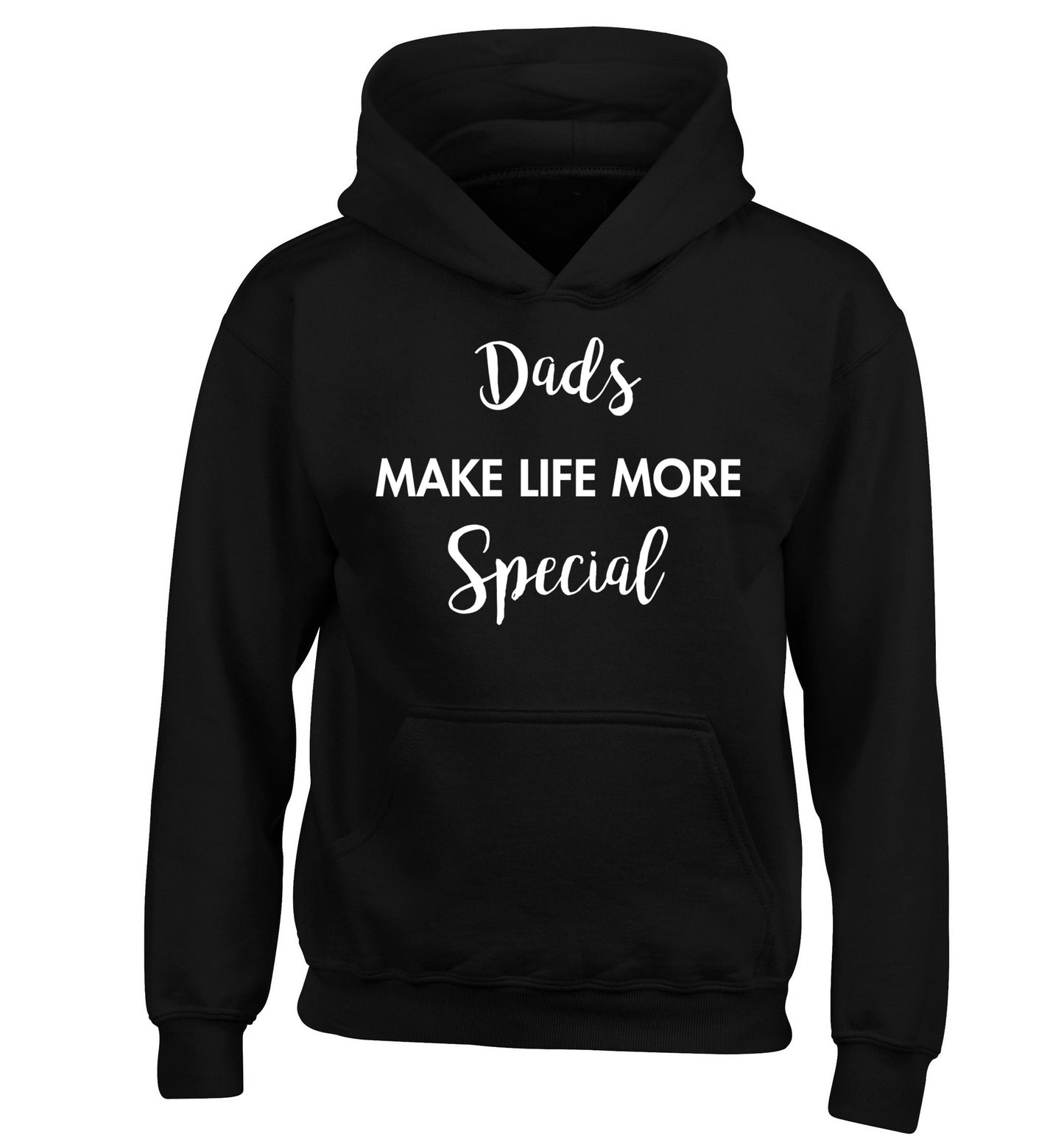 Dads make life more special children's black hoodie 12-14 Years