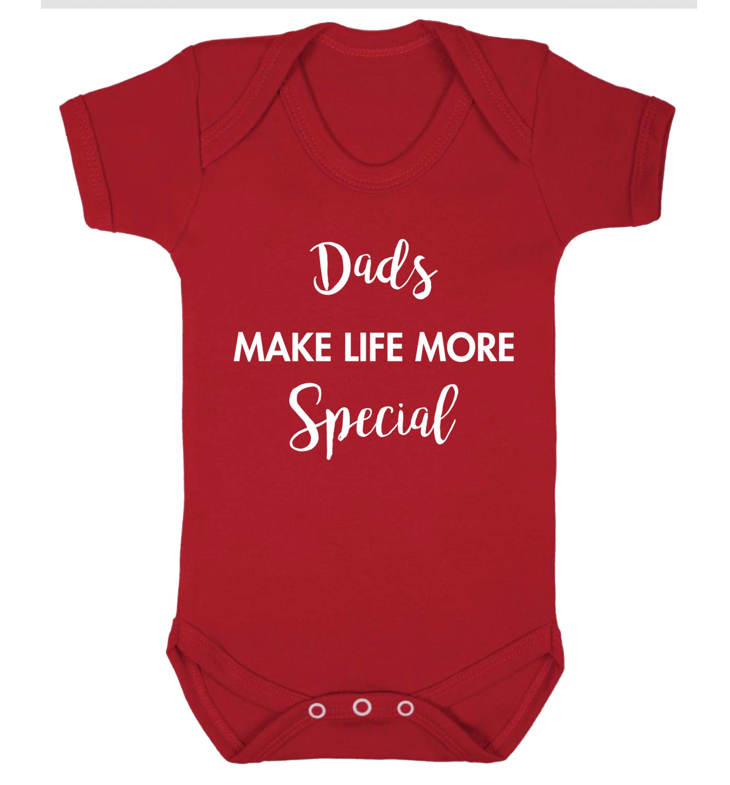Dads make life more special Baby Vest red 18-24 months