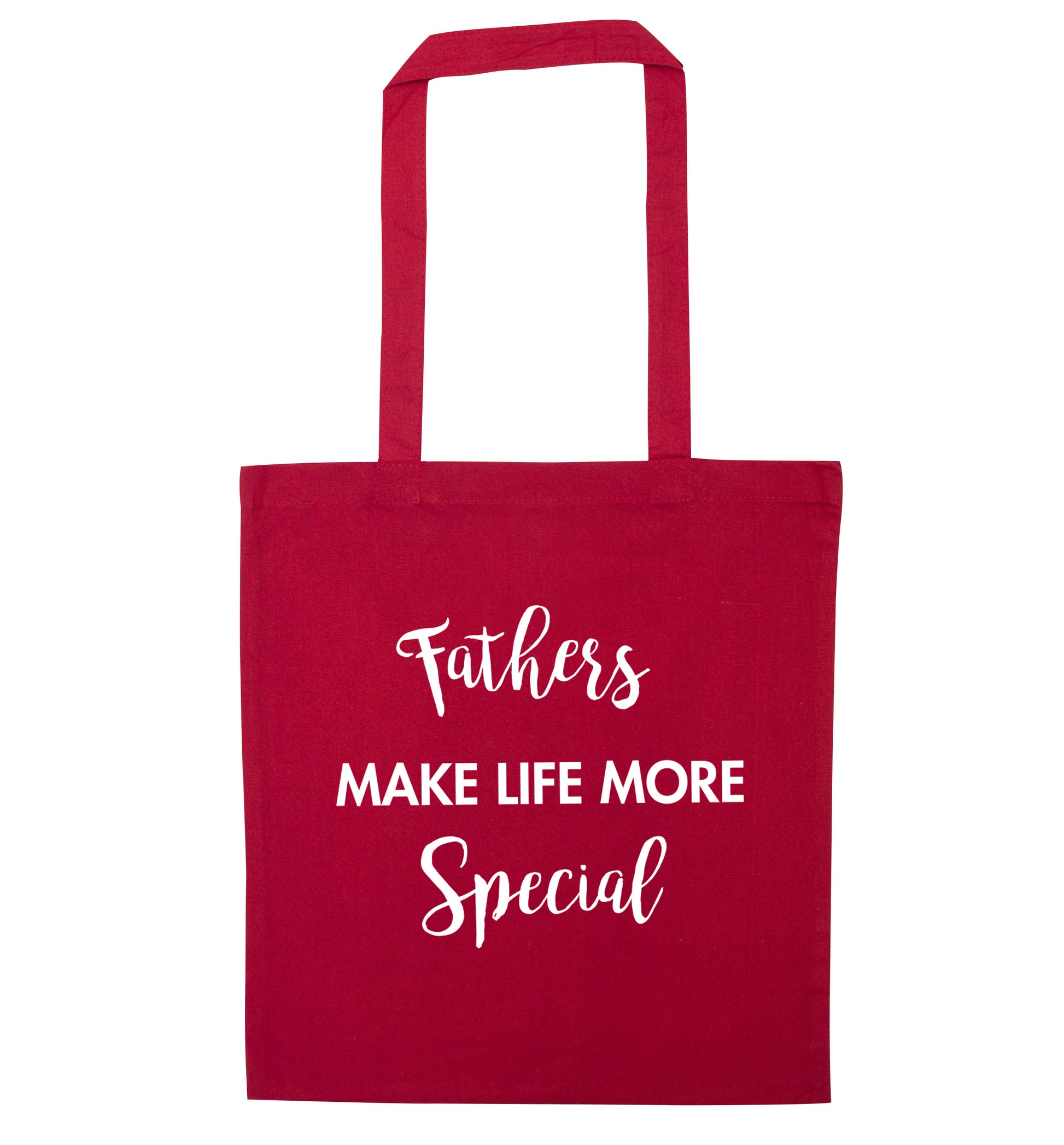 Fathers make life more special red tote bag