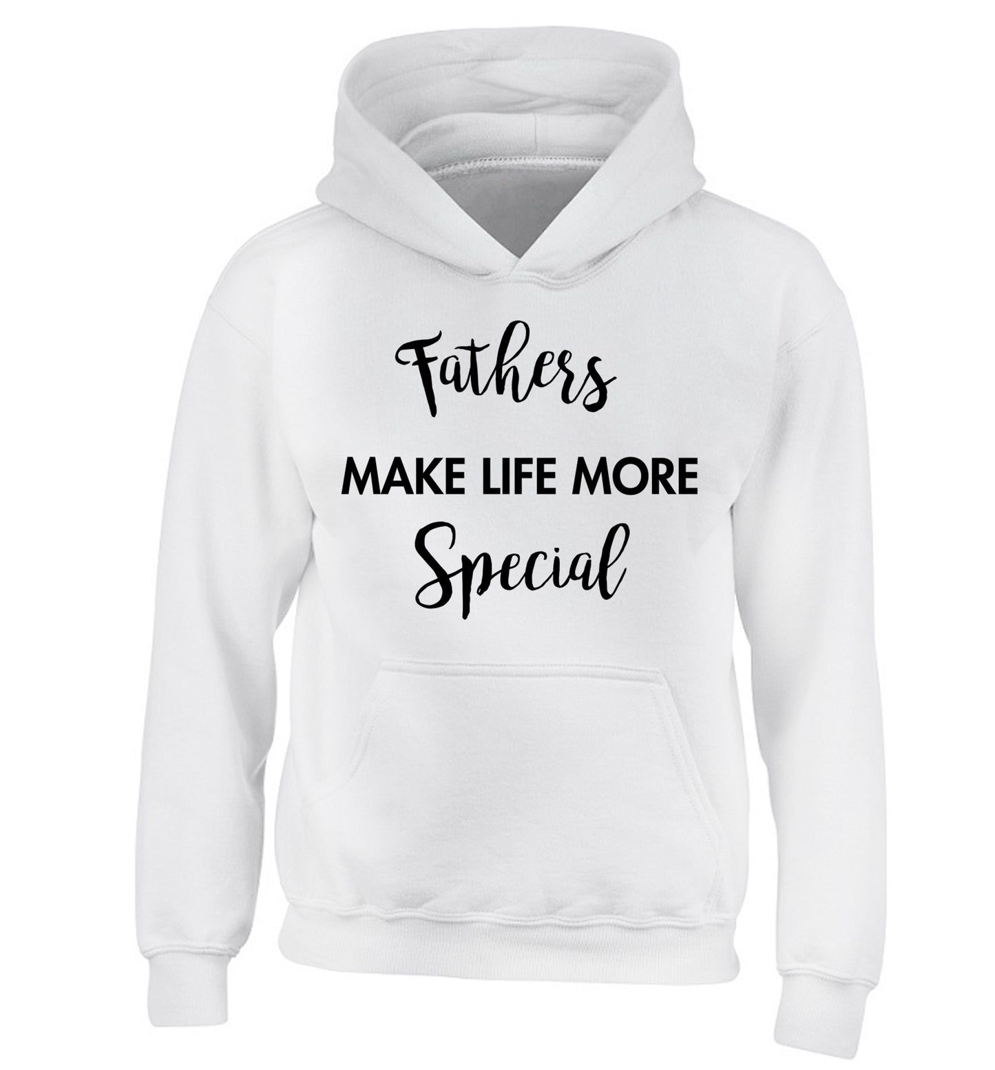 Fathers make life more special children's white hoodie 12-14 Years