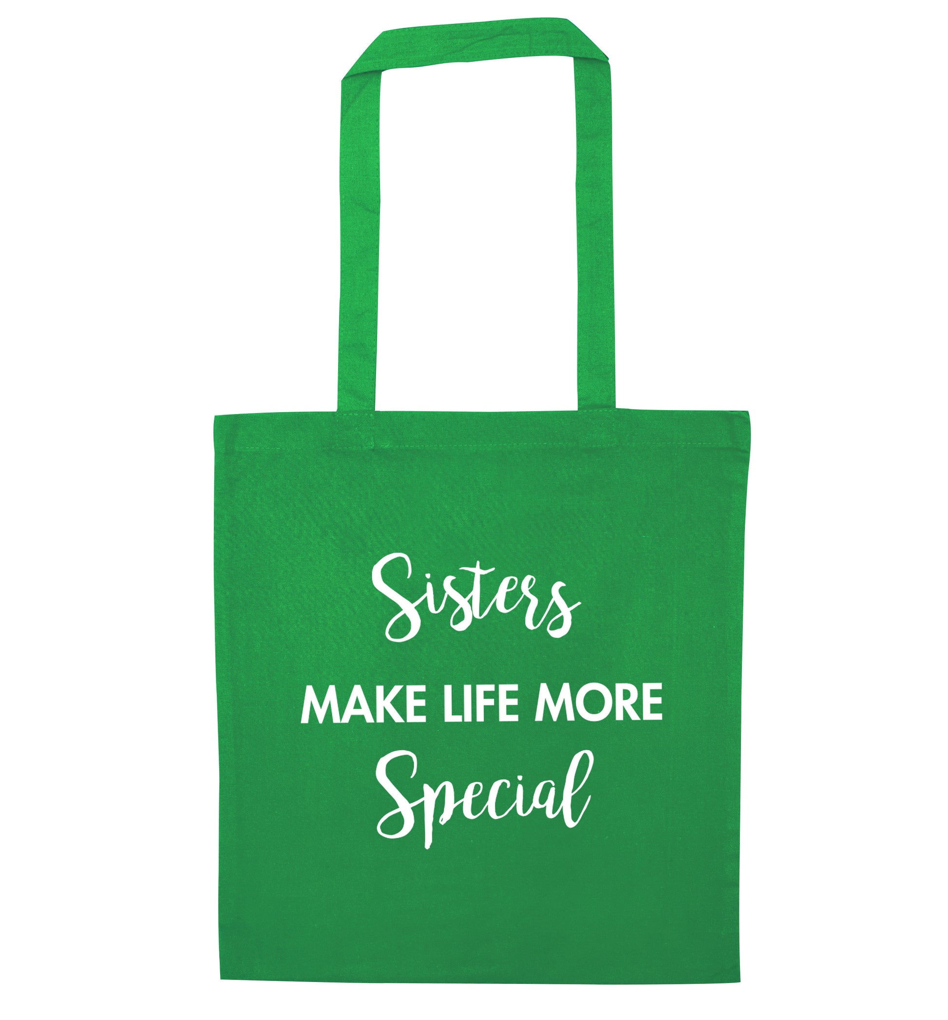 Sisters make life more special green tote bag