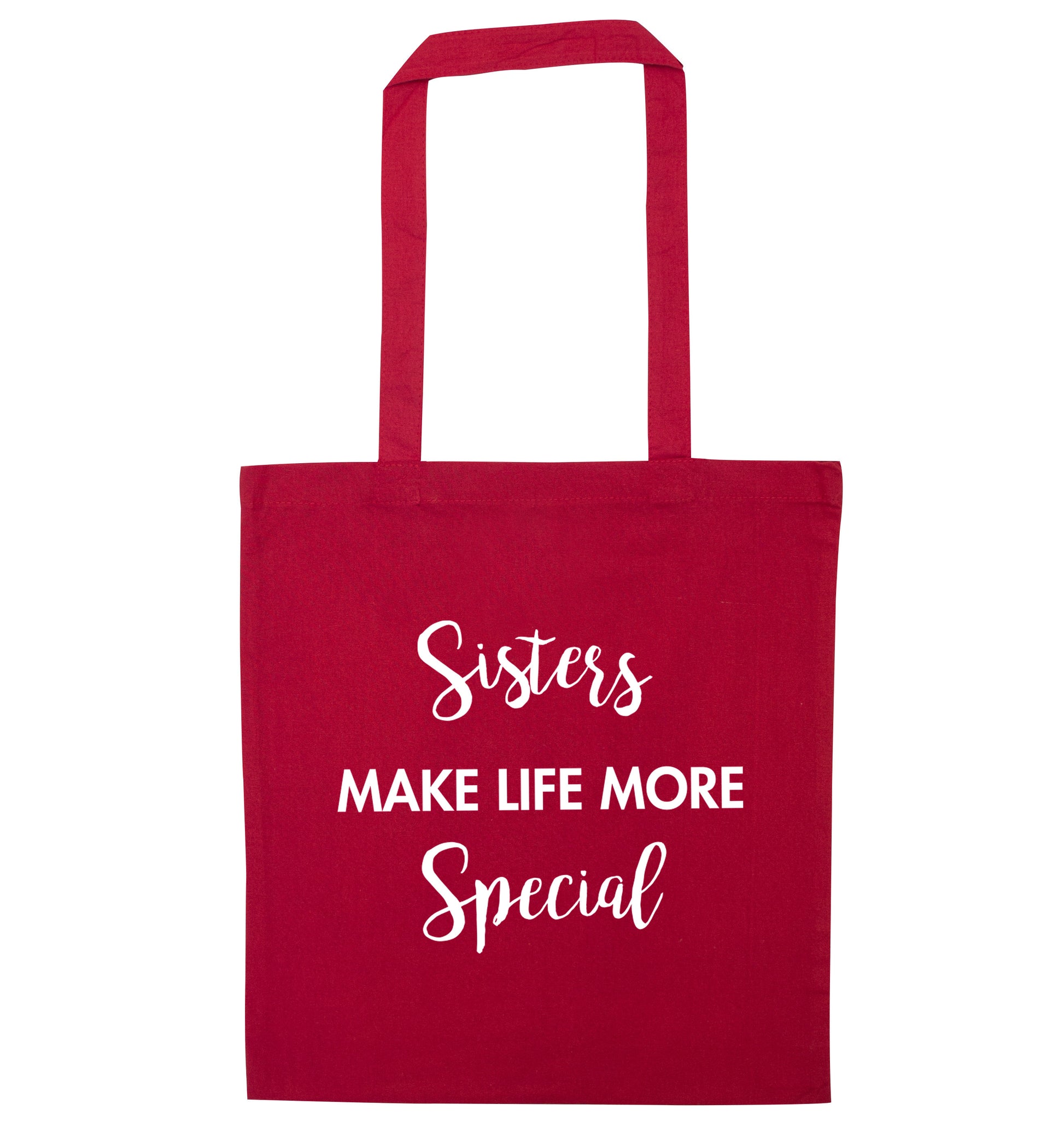 Sisters make life more special red tote bag