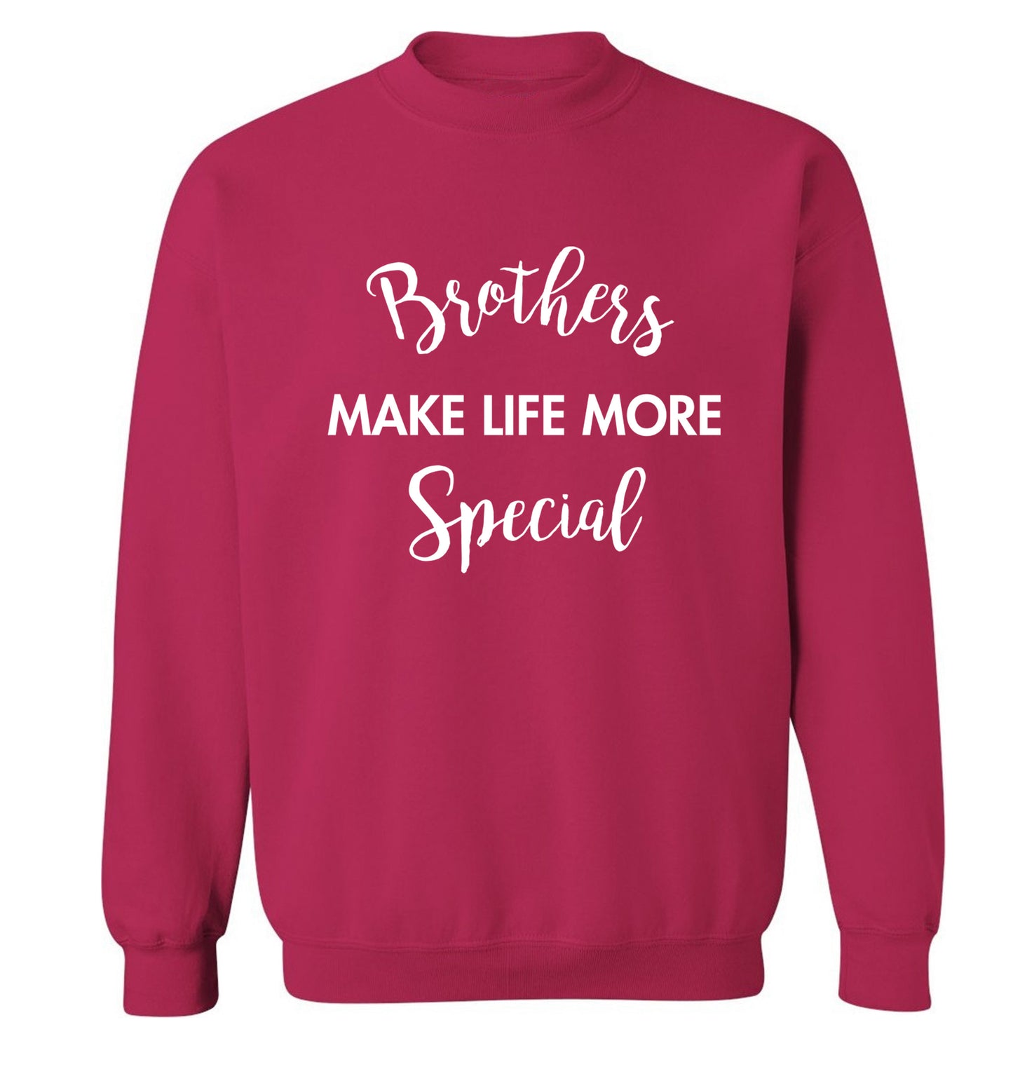 Brothers make life more special Adult's unisex pink Sweater 2XL