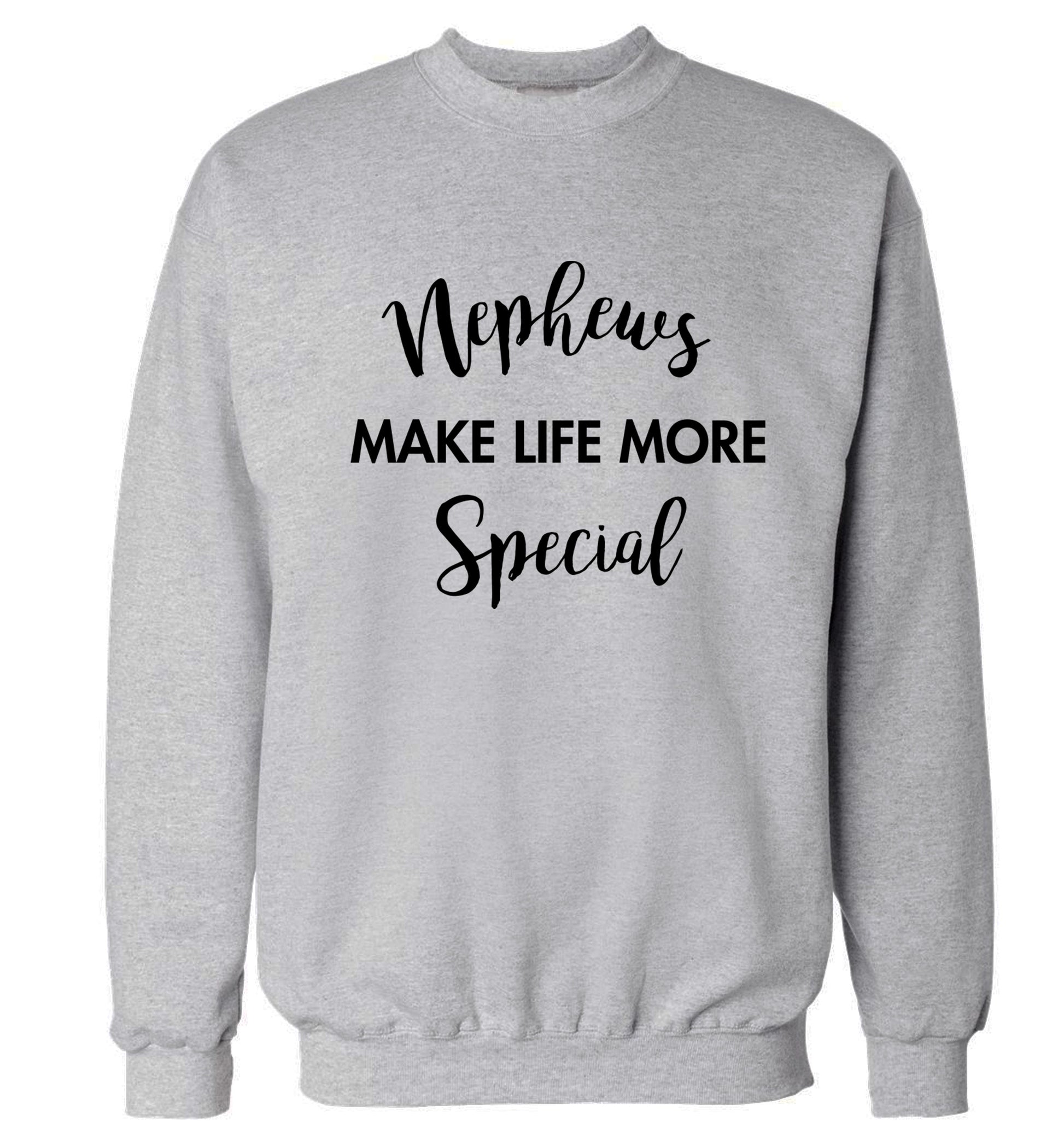Nephews make life more special Adult's unisex grey Sweater 2XL