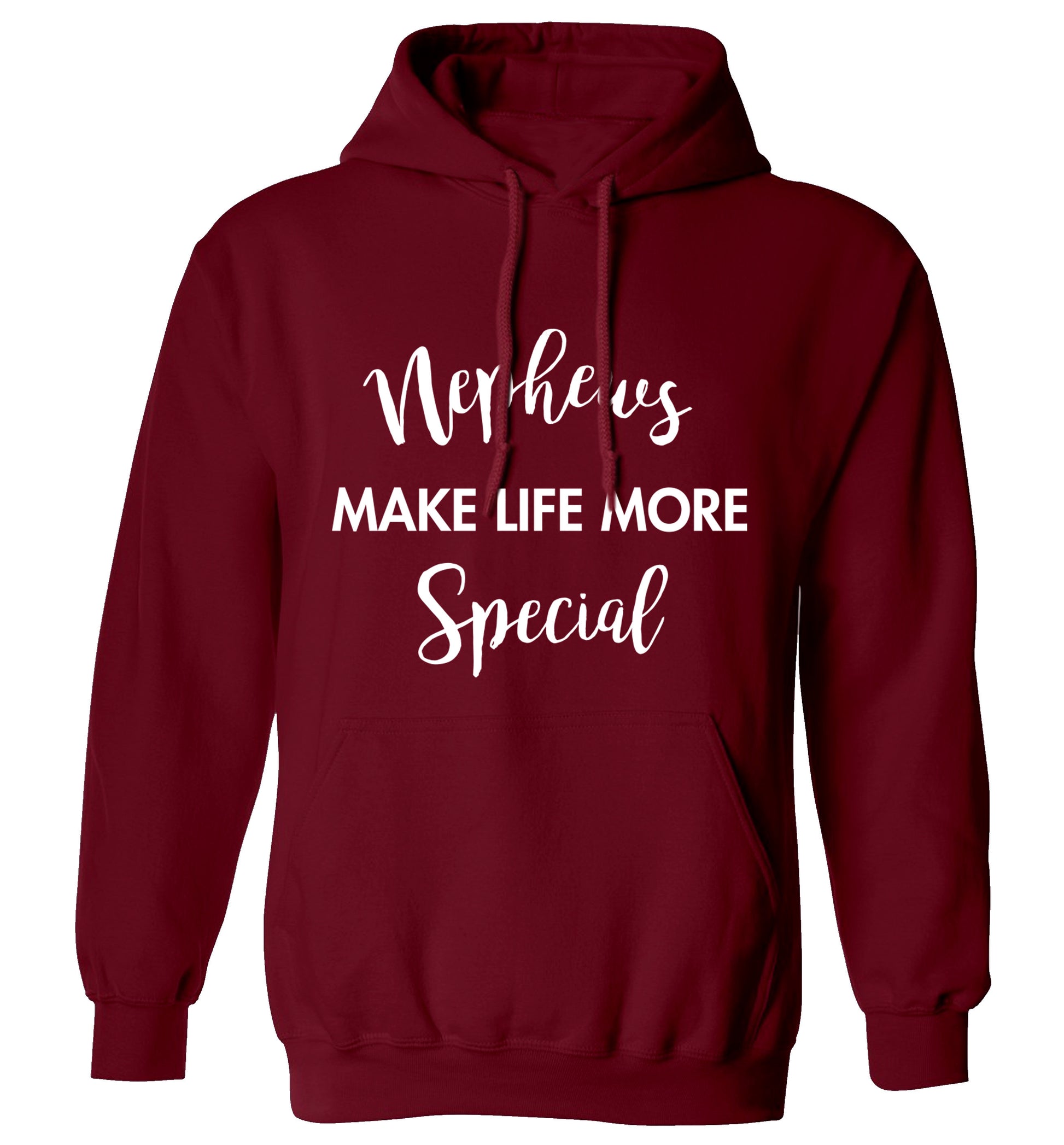 Nephews make life more special adults unisex maroon hoodie 2XL