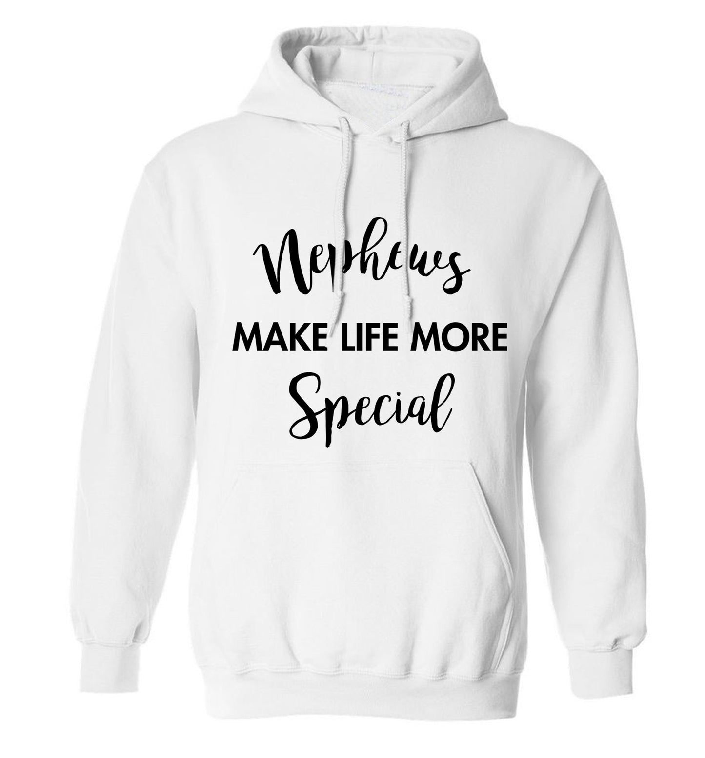 Nephews make life more special adults unisex white hoodie 2XL