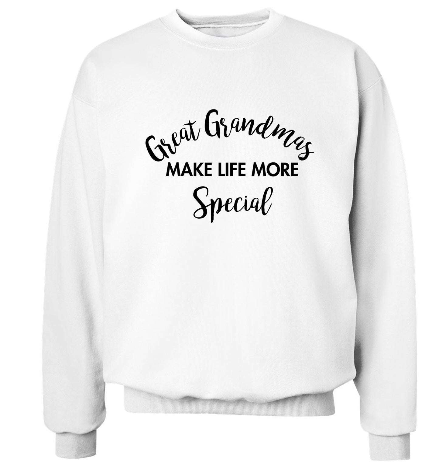 Great Grandmas make life more special Adult's unisex white Sweater 2XL