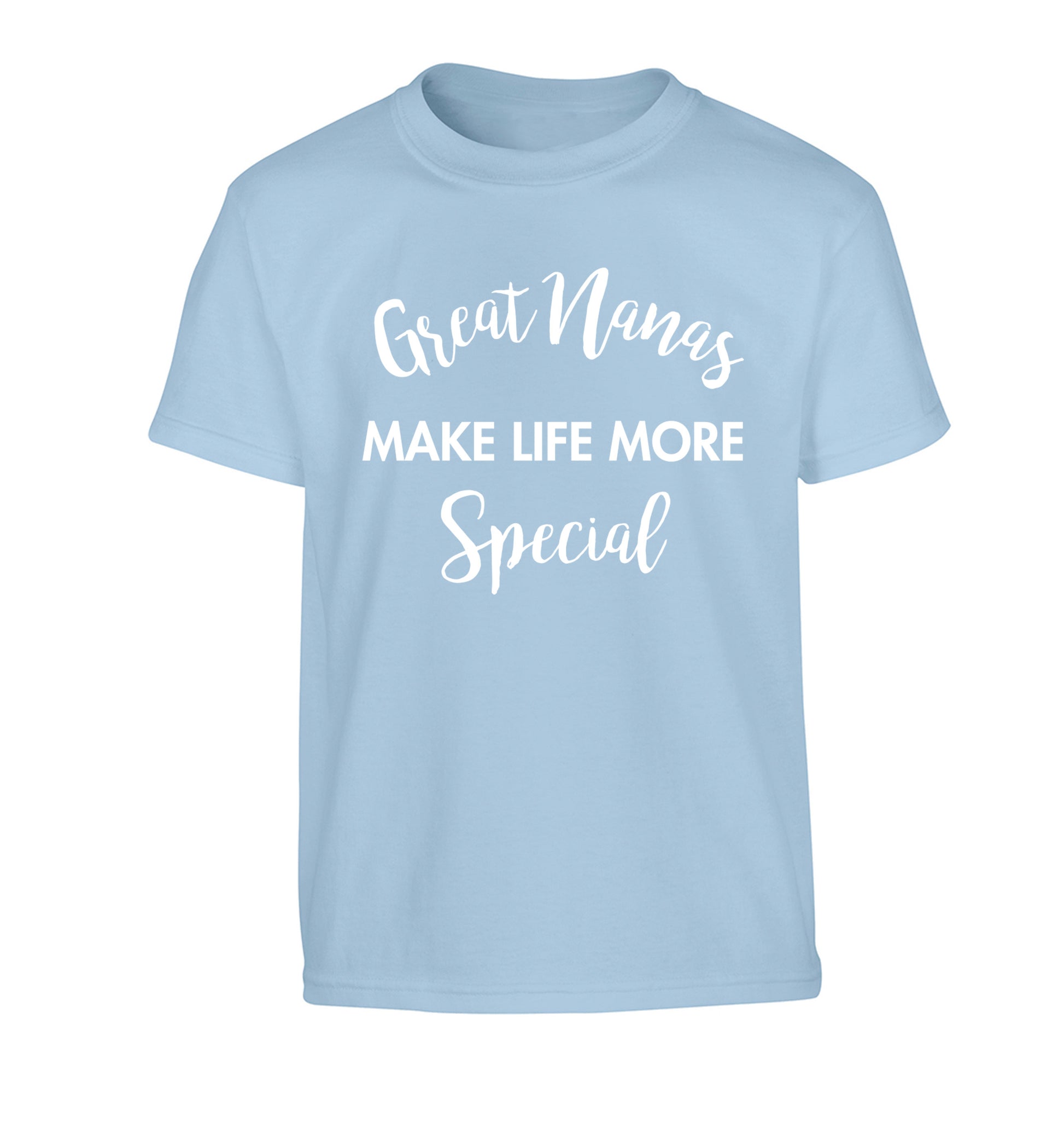 Great nanas make life more special Children's light blue Tshirt 12-14 Years
