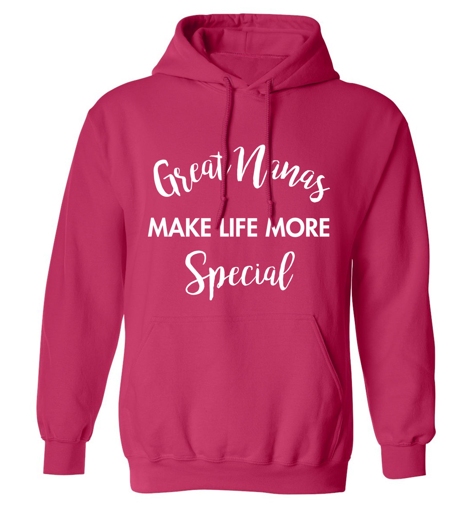 Great nanas make life more special adults unisex pink hoodie 2XL