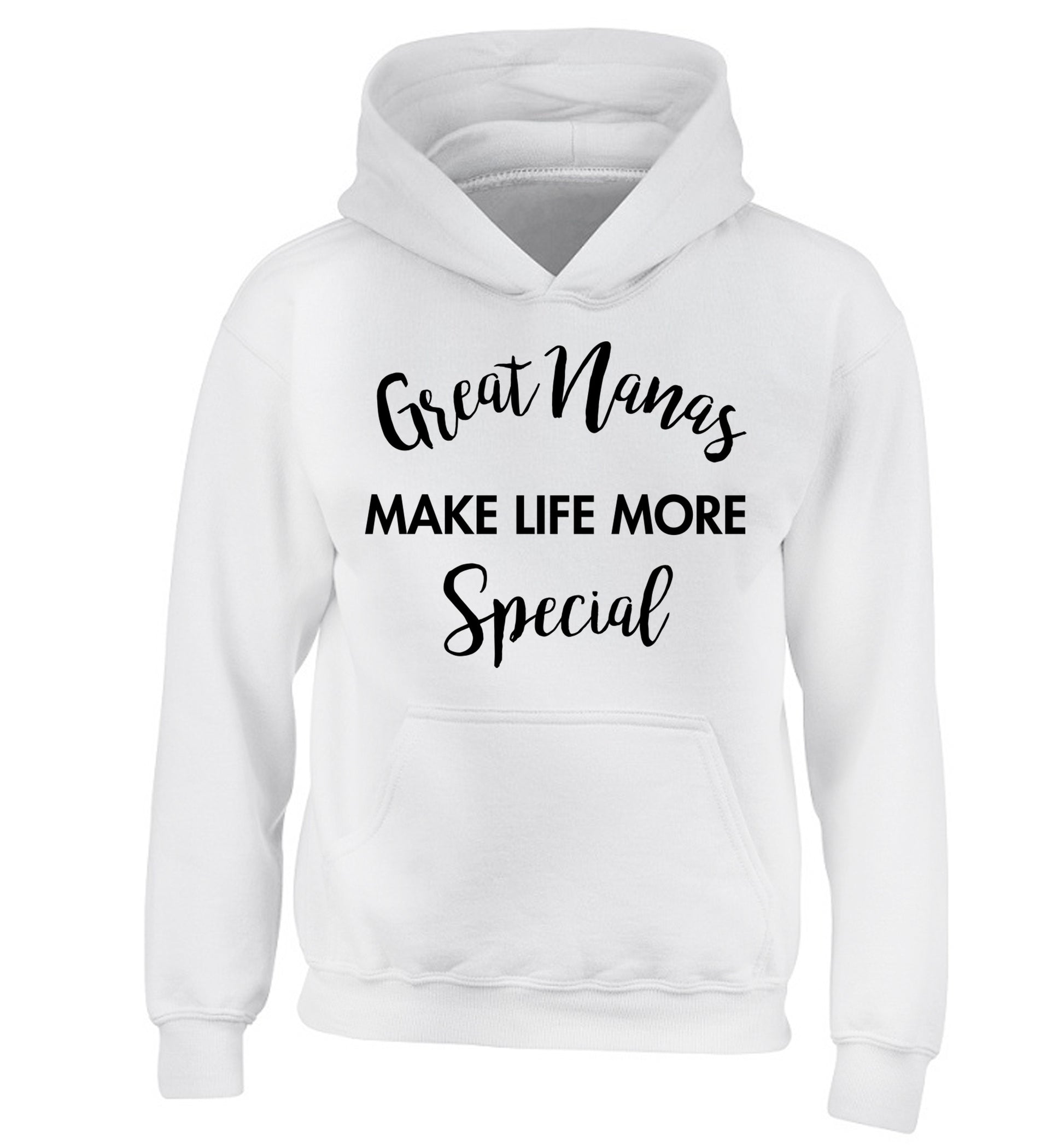 Great nanas make life more special children's white hoodie 12-14 Years