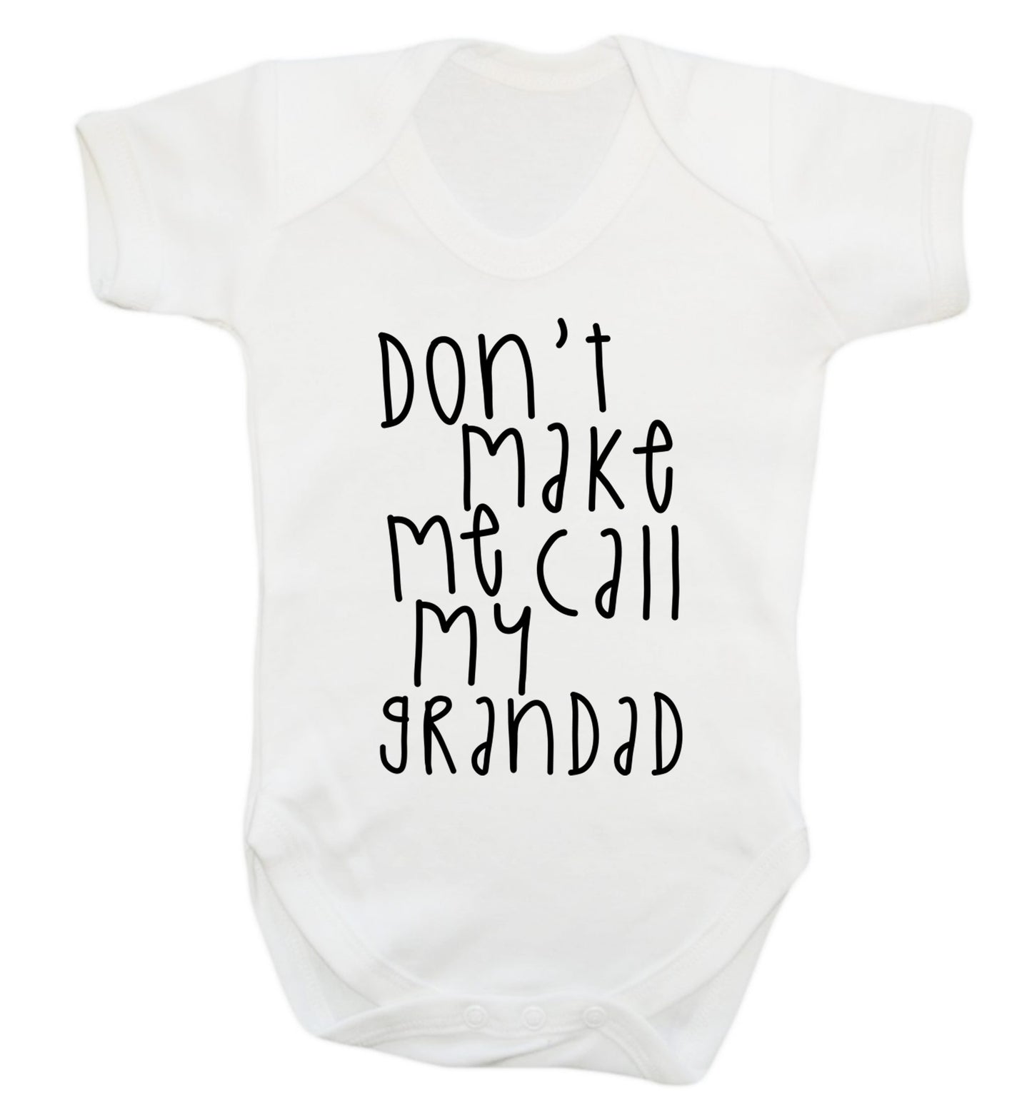 Don't make me call my grandad Baby Vest white 18-24 months
