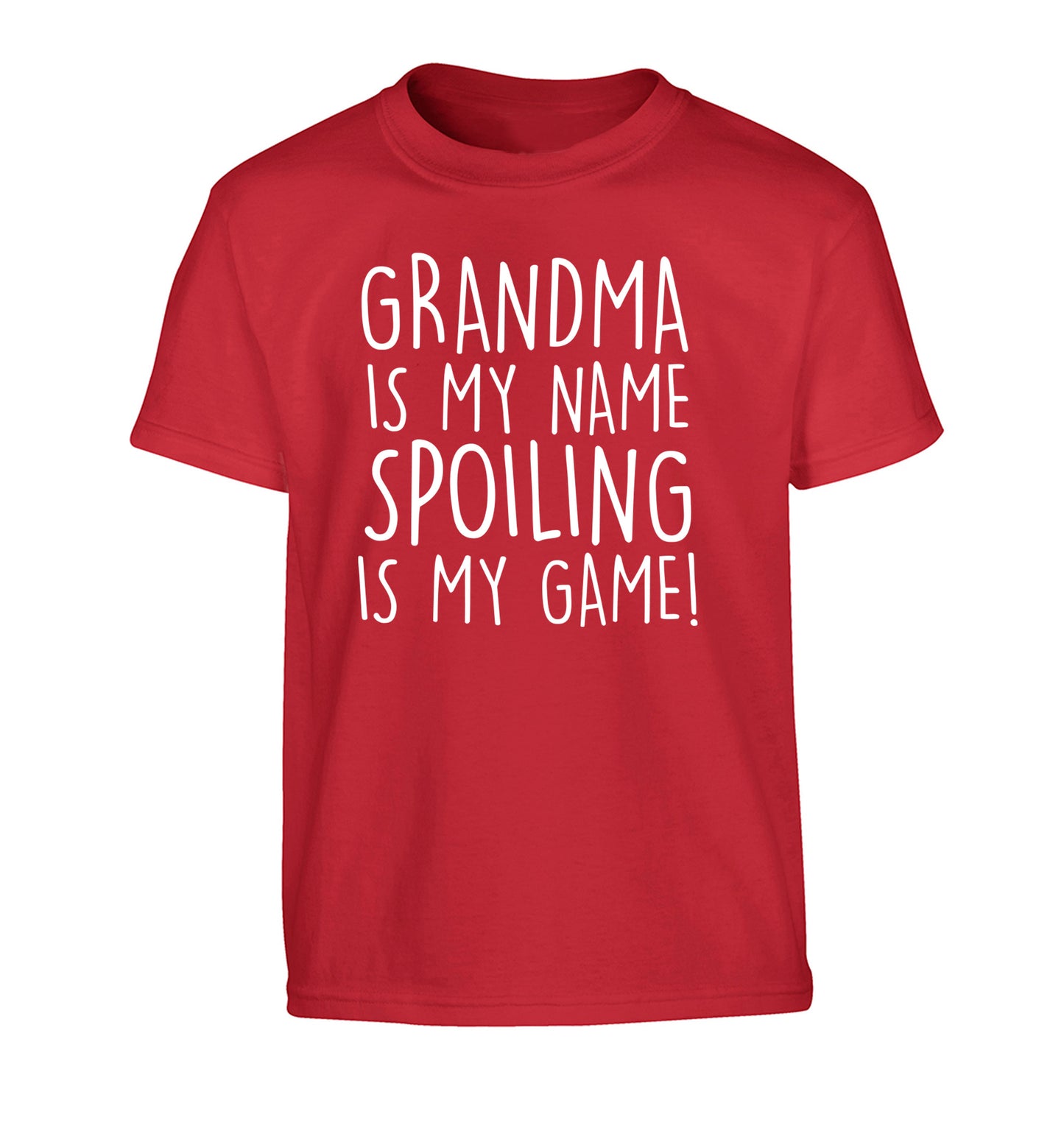 Grandma is my name, spoiling is my game Children's red Tshirt 12-14 Years