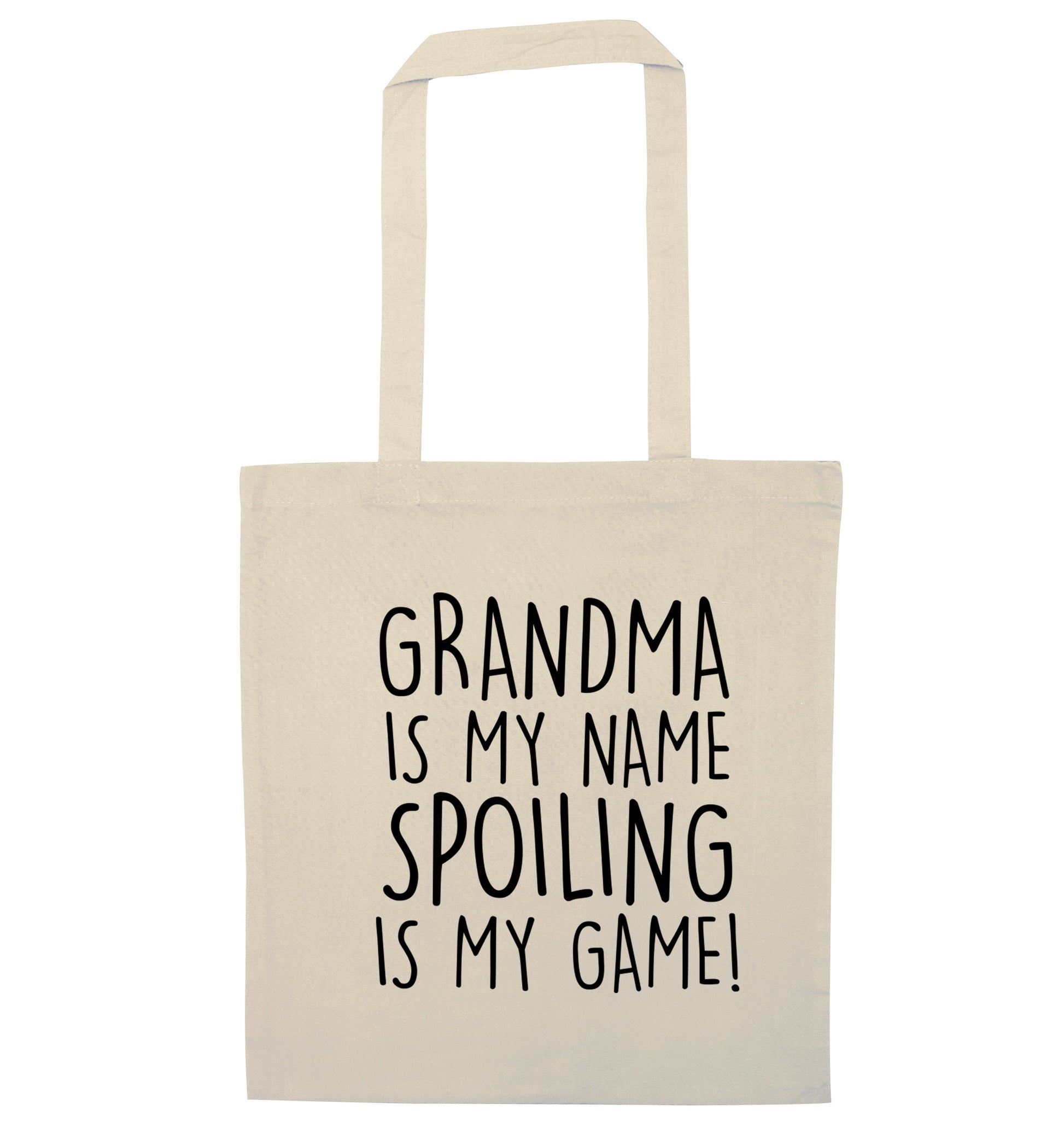 Grandma is my name, spoiling is my game natural tote bag