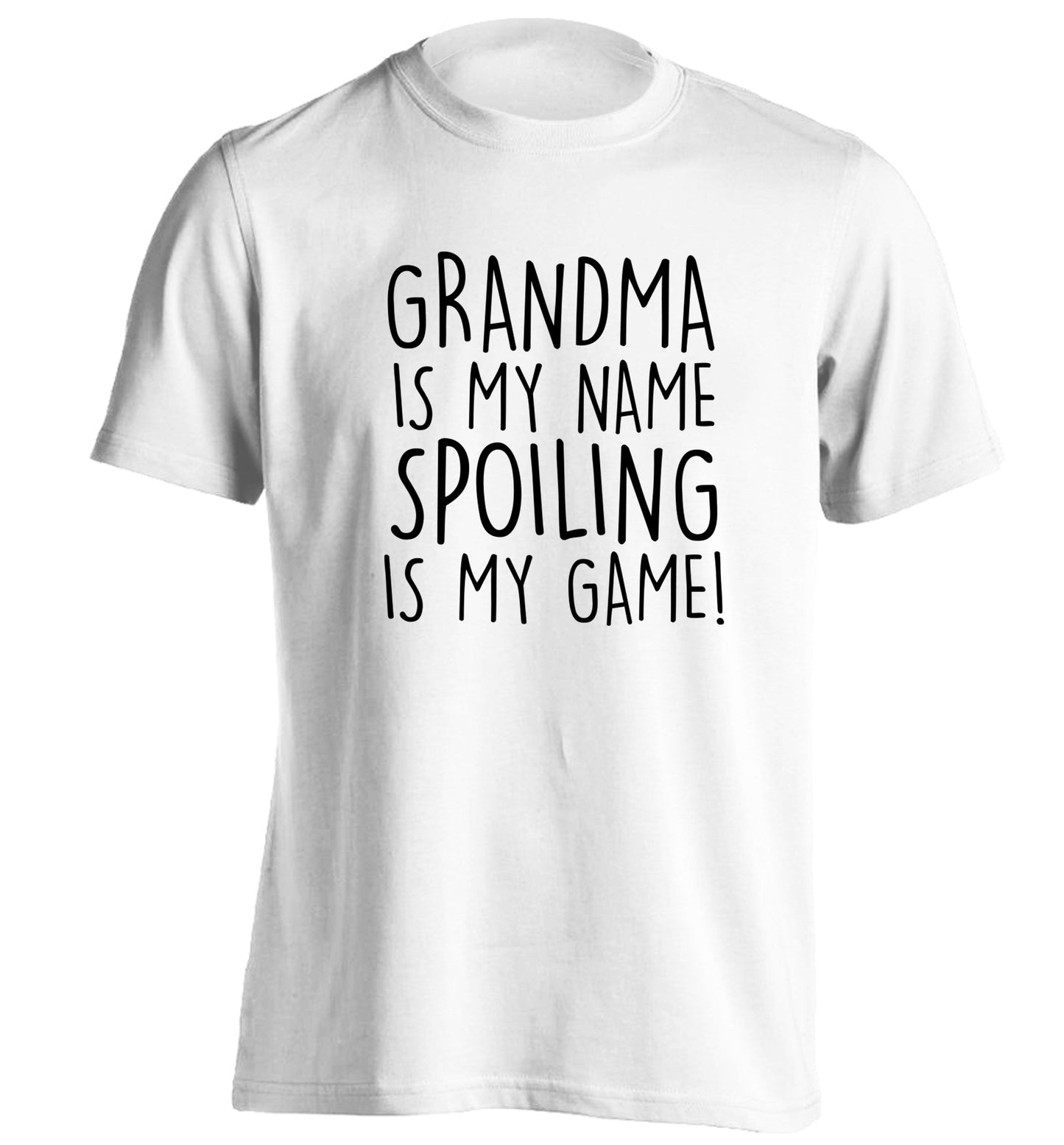 Grandma is my name, spoiling is my game adults unisex white Tshirt 2XL