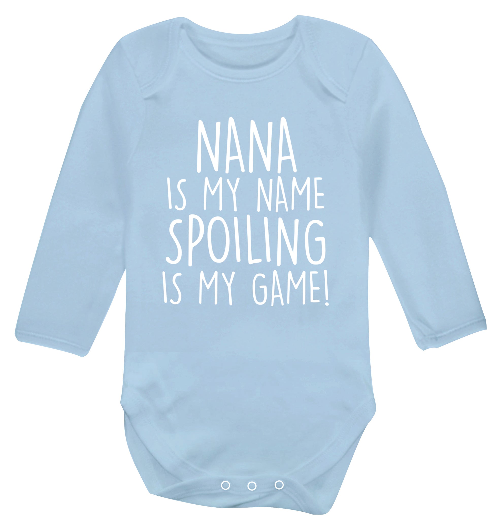 Nana is my name, spoiling is my game Baby Vest long sleeved pale blue 6-12 months
