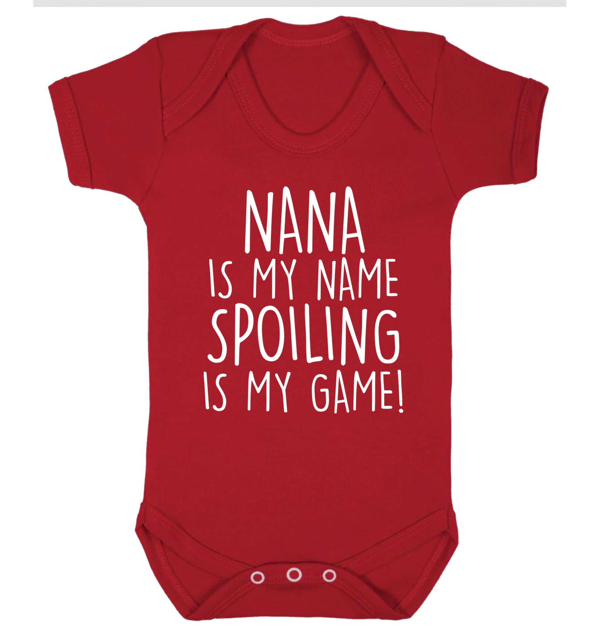 Nana is my name, spoiling is my game Baby Vest red 18-24 months