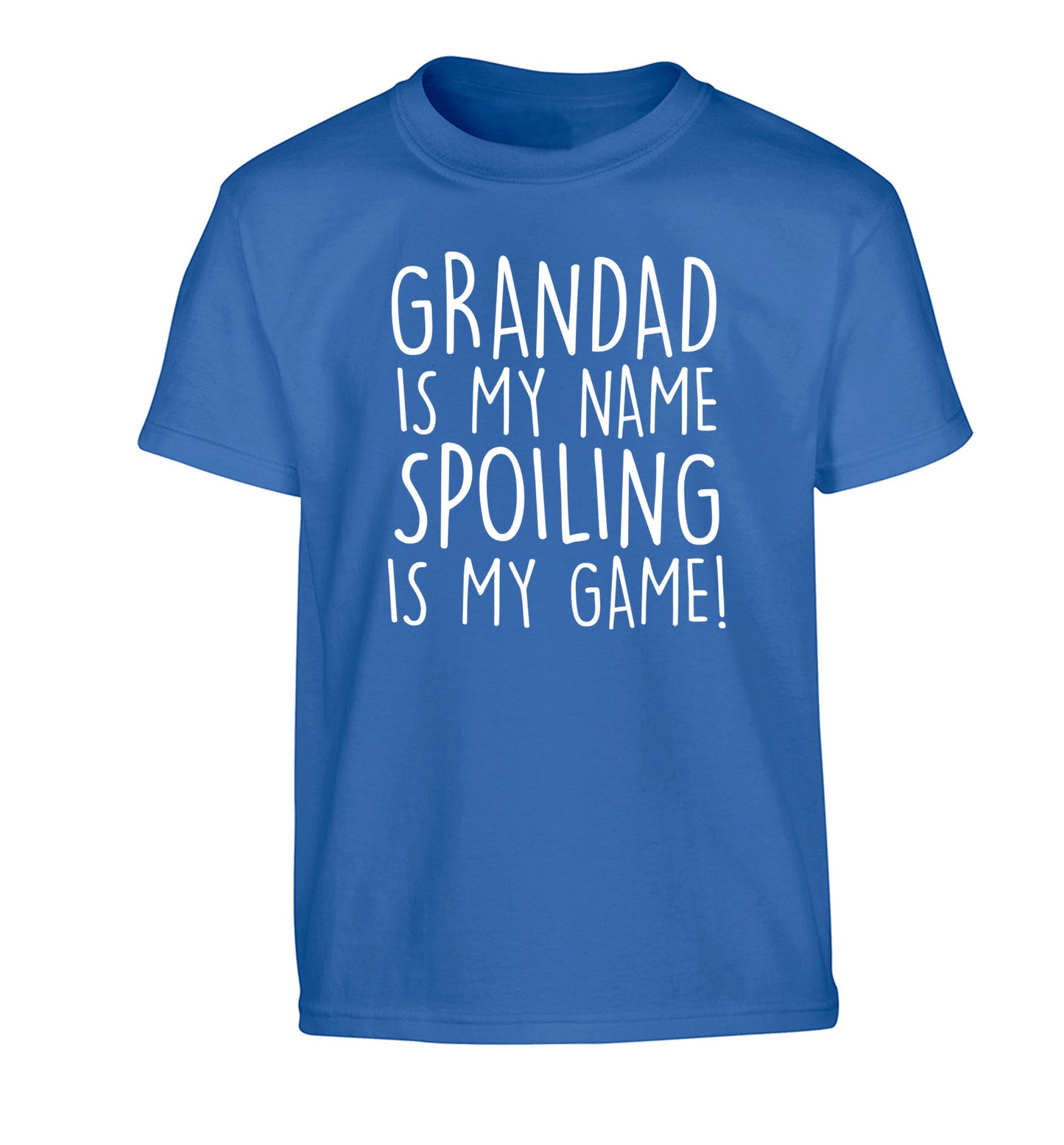 Grandad is my name, spoiling is my game Children's blue Tshirt 12-14 Years