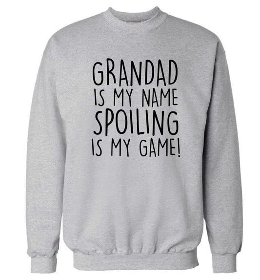 Grandad is my name, spoiling is my game Adult's unisex grey Sweater 2XL