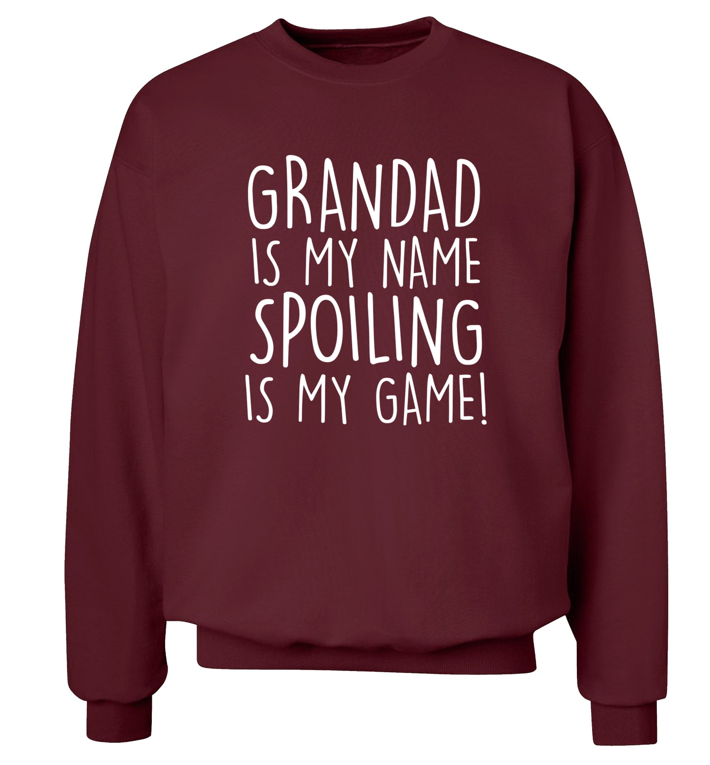 Grandad is my name, spoiling is my game Adult's unisex maroon Sweater 2XL