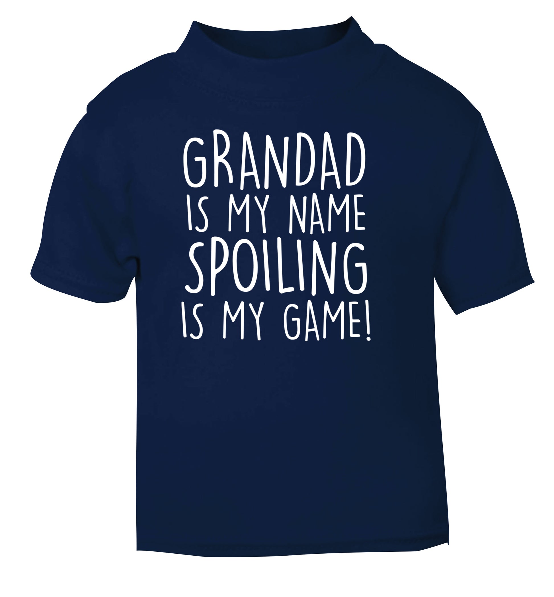 Grandad is my name, spoiling is my game navy Baby Toddler Tshirt 2 Years