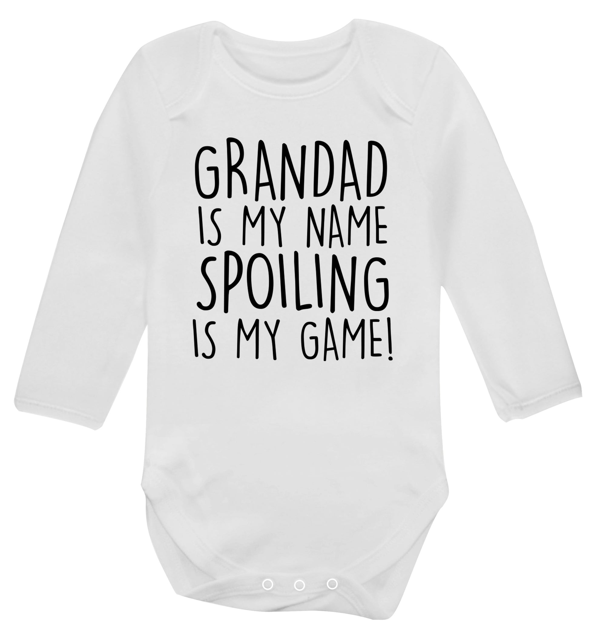 Grandad is my name, spoiling is my game Baby Vest long sleeved white 6-12 months
