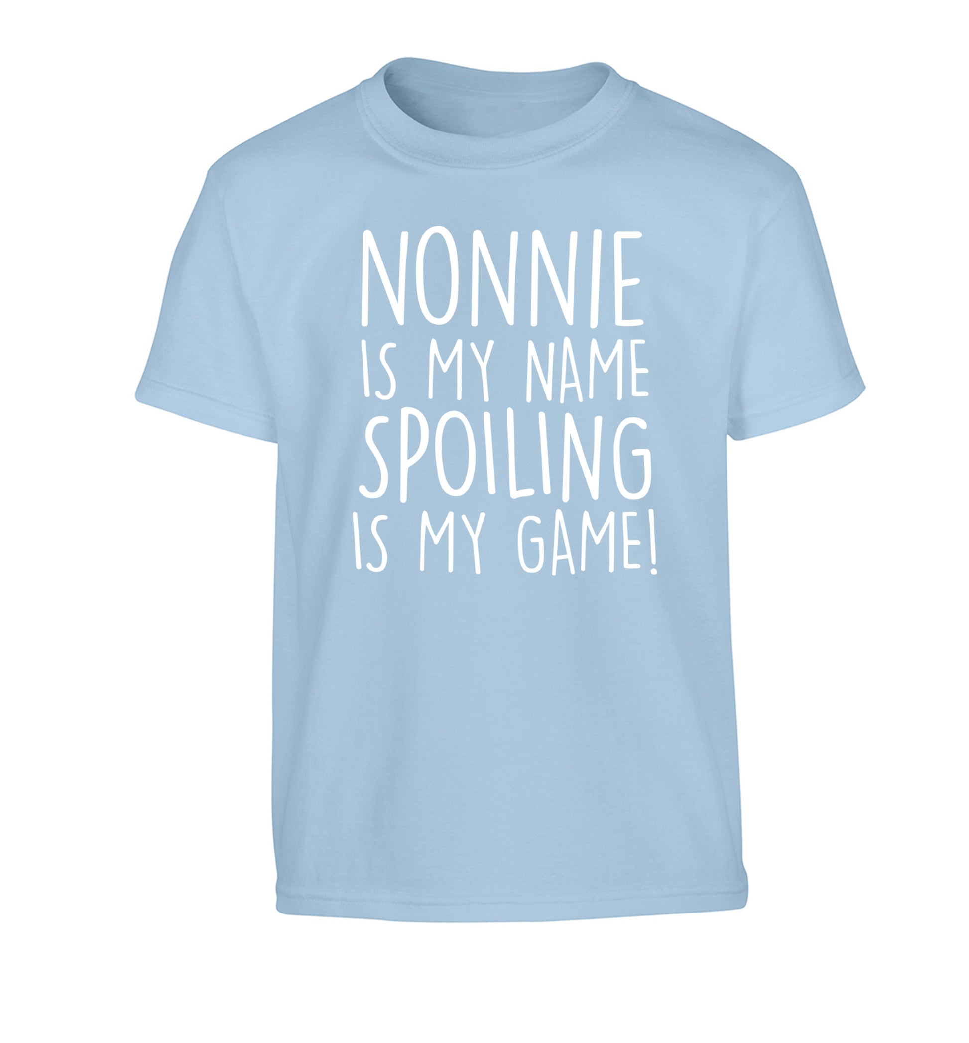 Nonnie is my name, spoiling is my game Children's light blue Tshirt 12-14 Years