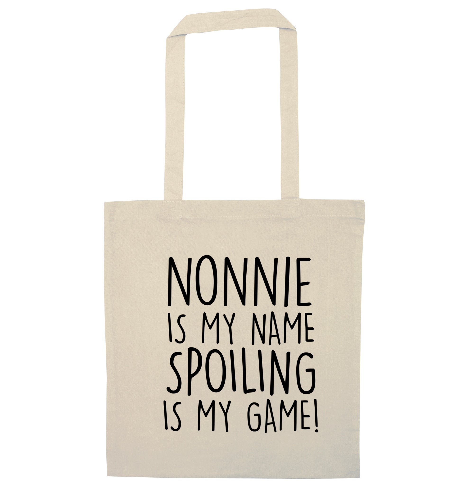 Nonnie is my name, spoiling is my game natural tote bag