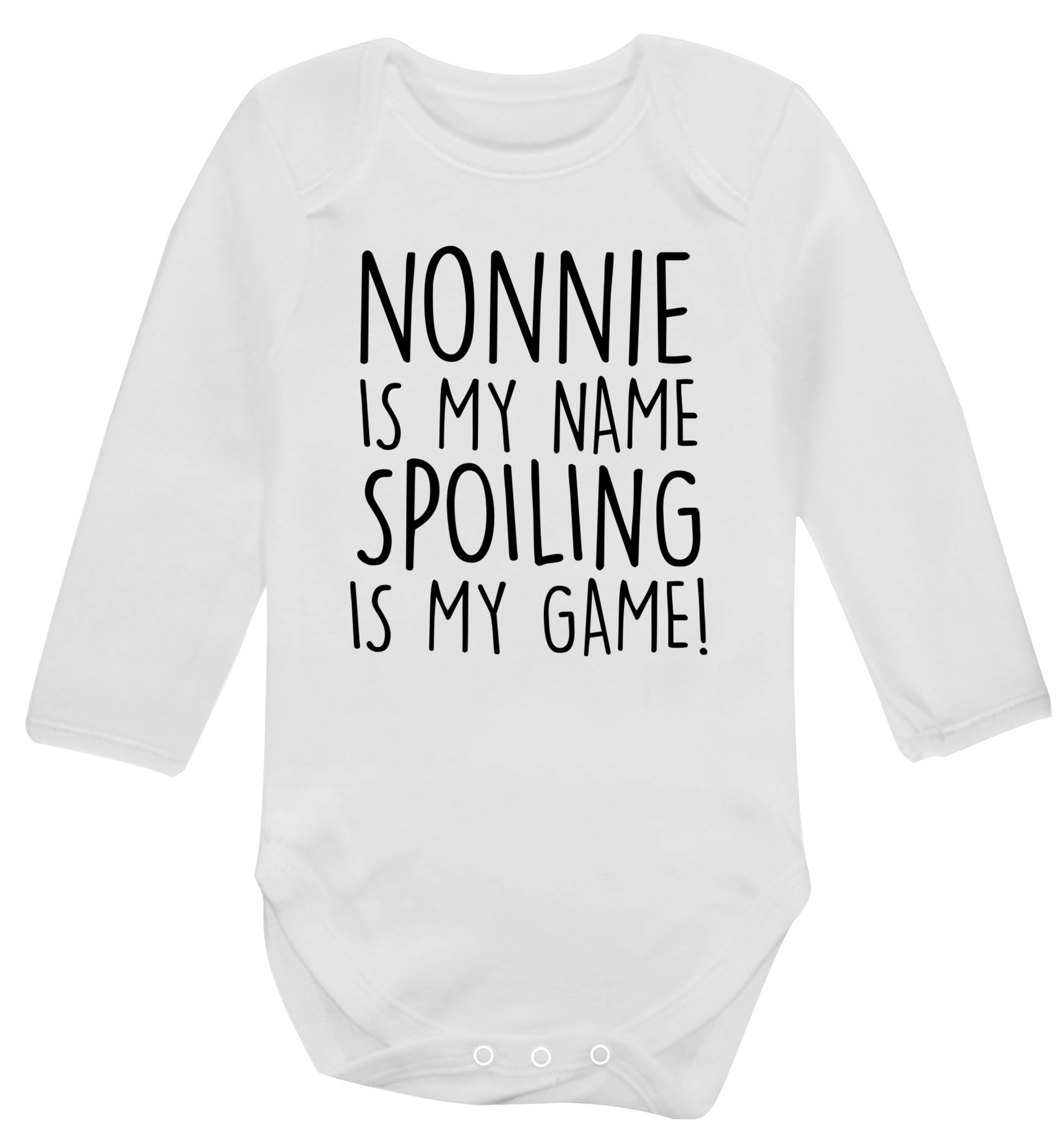 Nonnie is my name, spoiling is my game Baby Vest long sleeved white 6-12 months