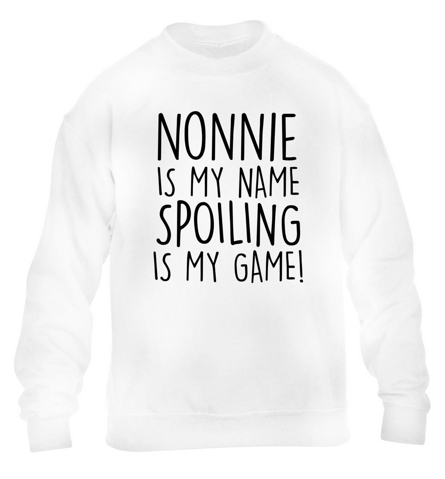 Nonnie is my name, spoiling is my game children's white sweater 12-14 Years