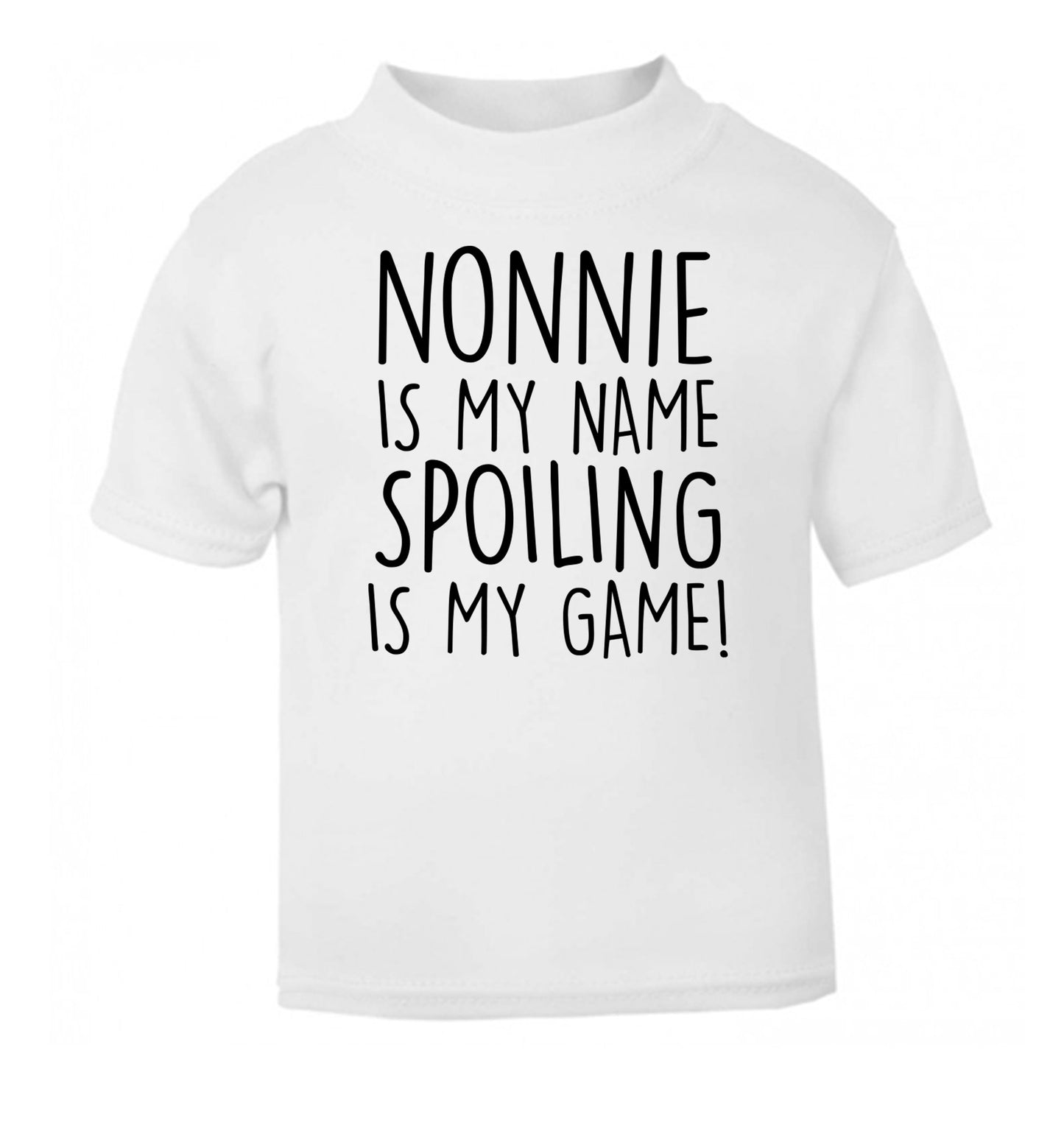 Nonnie is my name, spoiling is my game white Baby Toddler Tshirt 2 Years