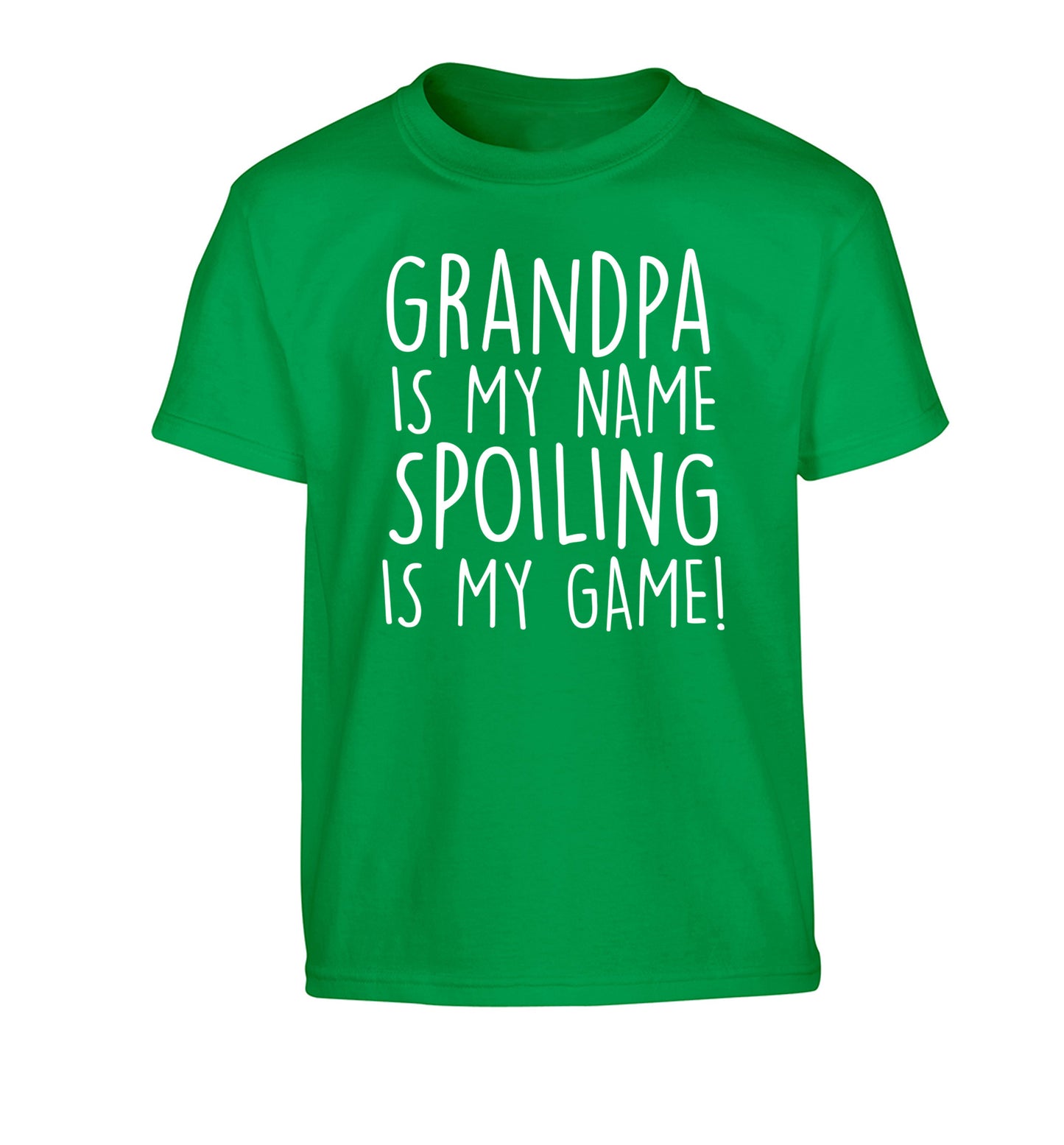 Grandpa is my name, spoiling is my game Children's green Tshirt 12-14 Years