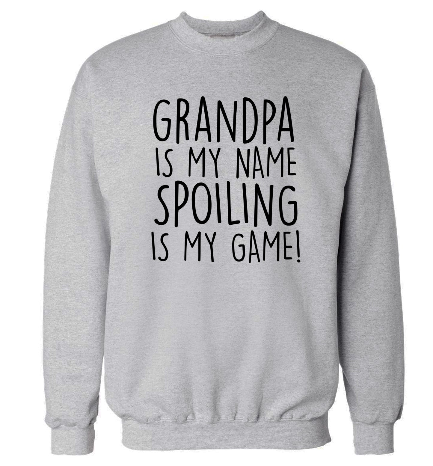 Grandpa is my name, spoiling is my game Adult's unisex grey Sweater 2XL