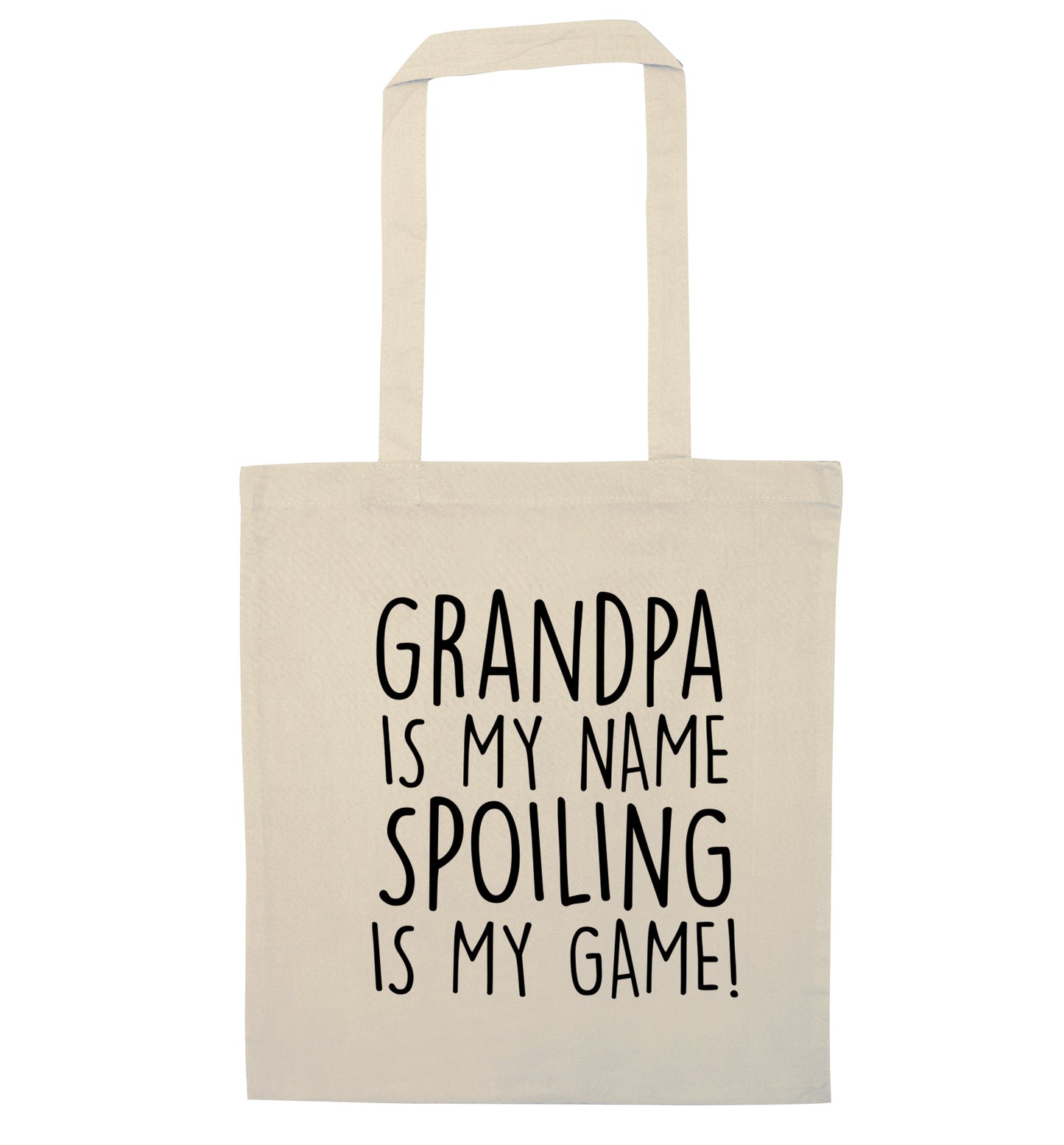 Grandpa is my name, spoiling is my game natural tote bag