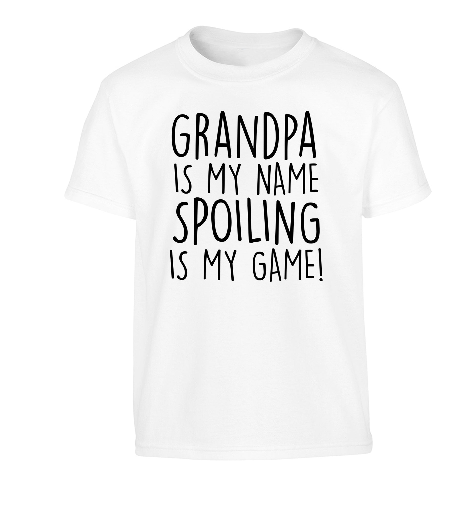 Grandpa is my name, spoiling is my game Children's white Tshirt 12-14 Years
