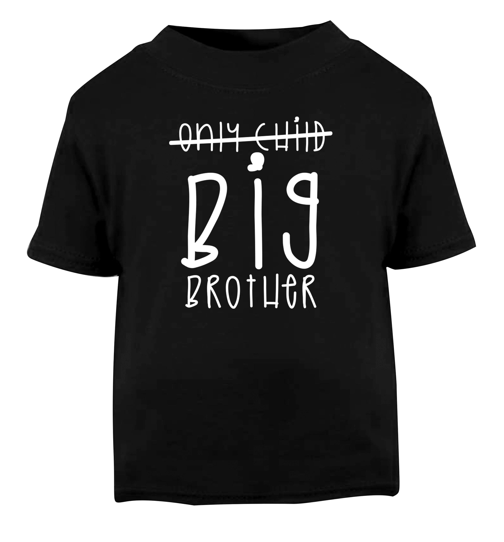 Only child big brother Black Baby Toddler Tshirt 2 years