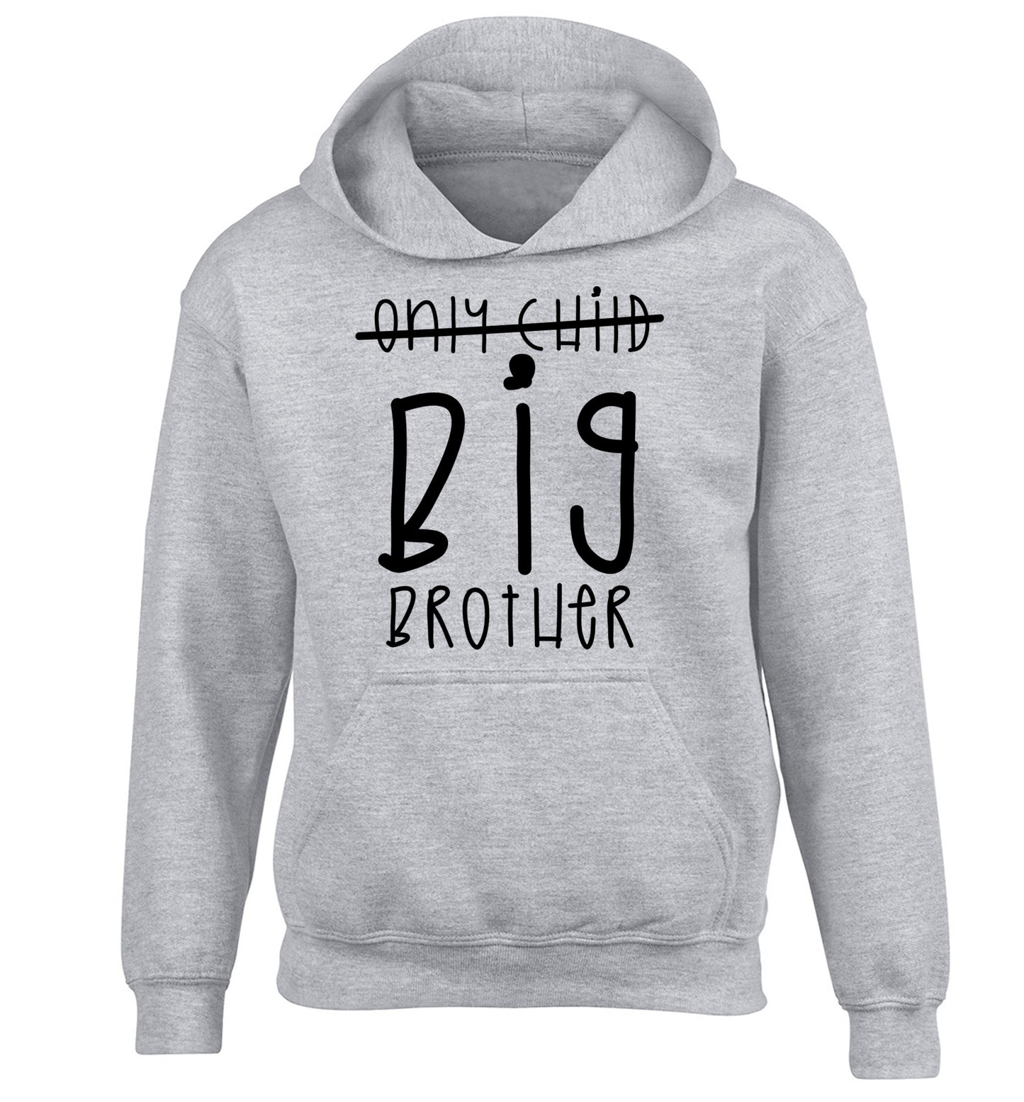 Only child big brother children's grey hoodie 12-14 Years